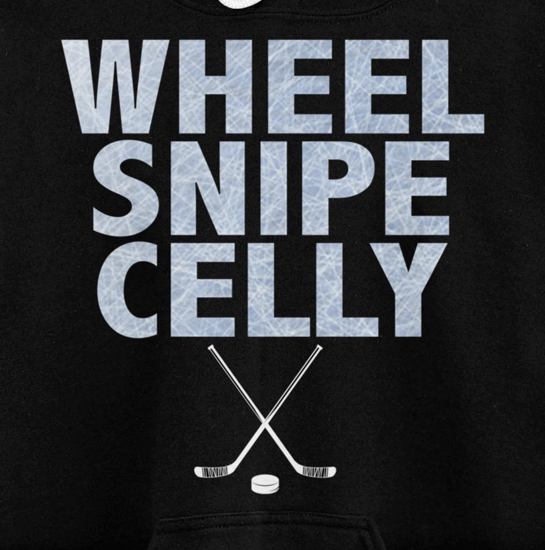 Wheel Snipe Celly Boys Hockey Pullover Hoodie