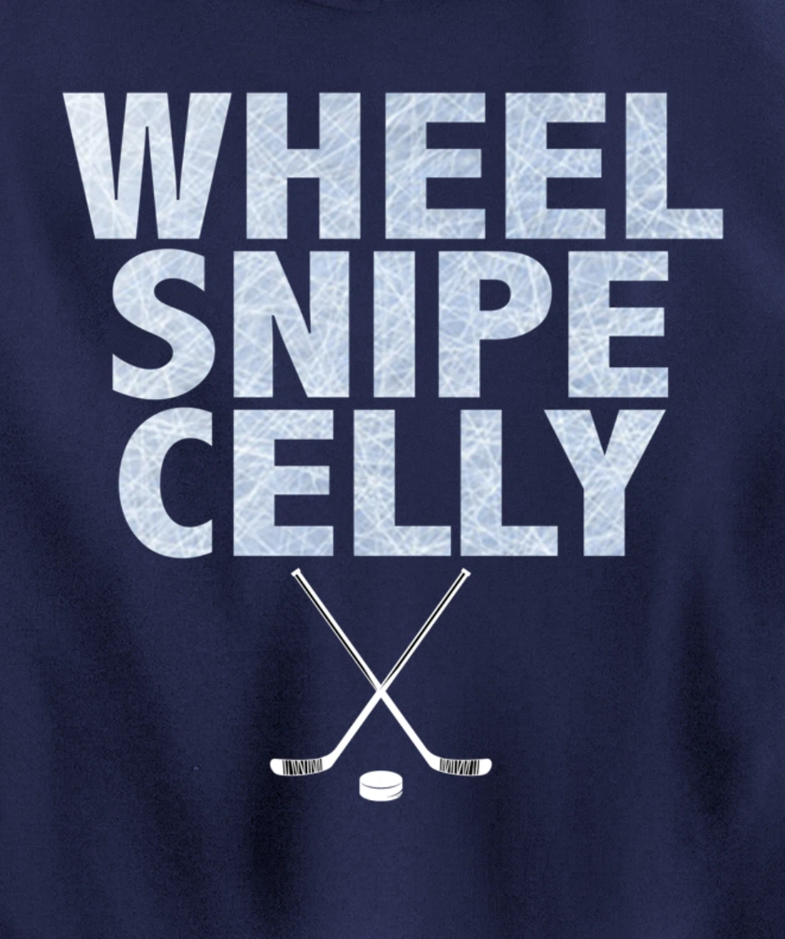 Wheel Snipe Celly Boys Hockey Pullover Hoodie