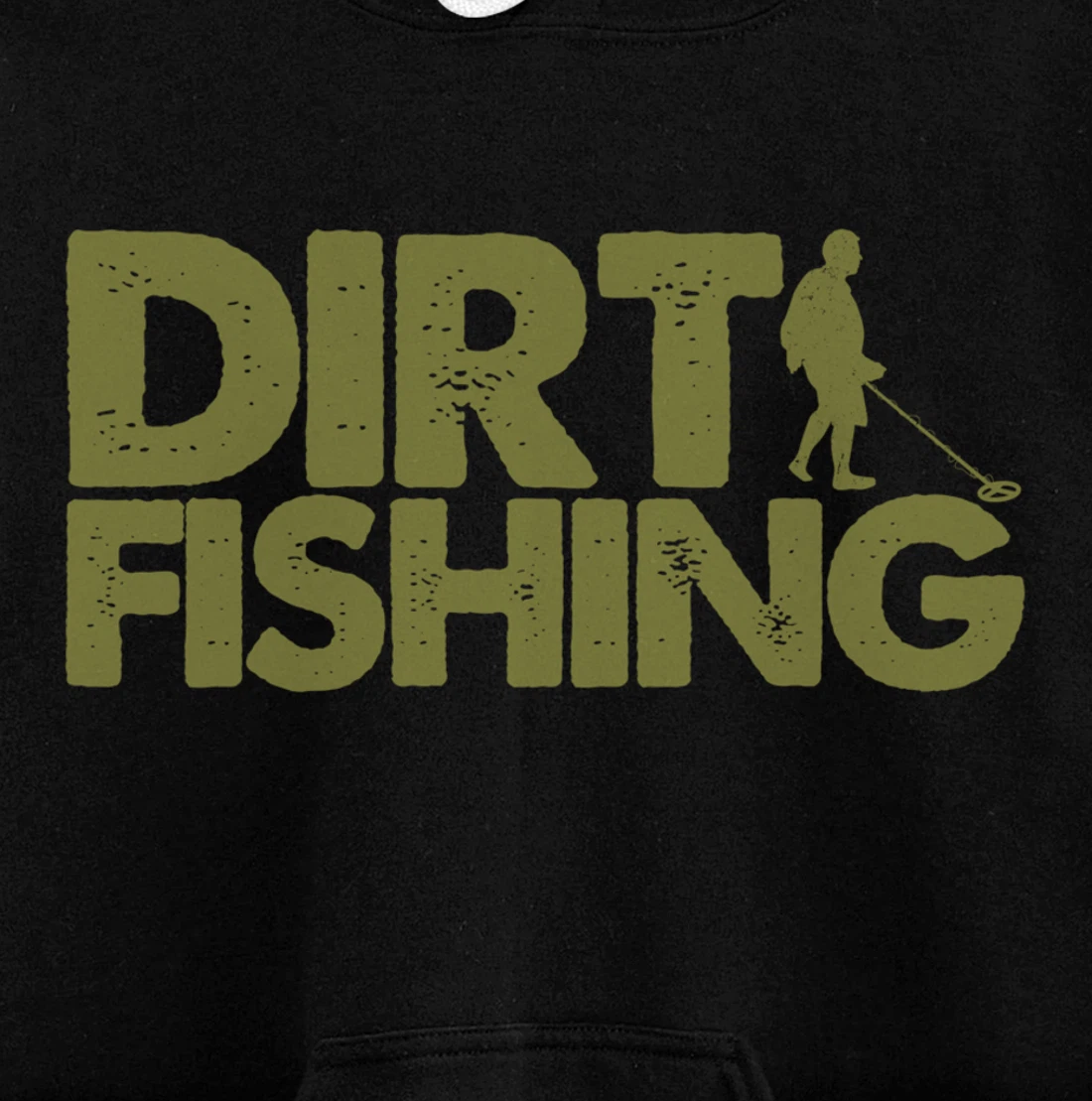 Funny Metal Detecting Gift For Men Women Dirt Fishing Lovers Pullover Hoodie