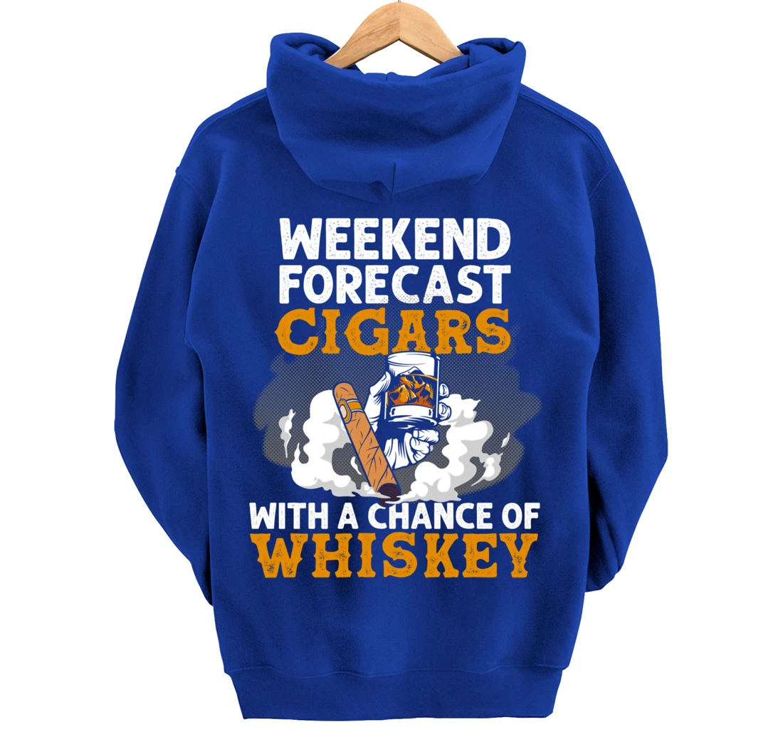 Funny Weekend Forecast Cigars And Whiskey Gift For Men Women Pullover Hoodie