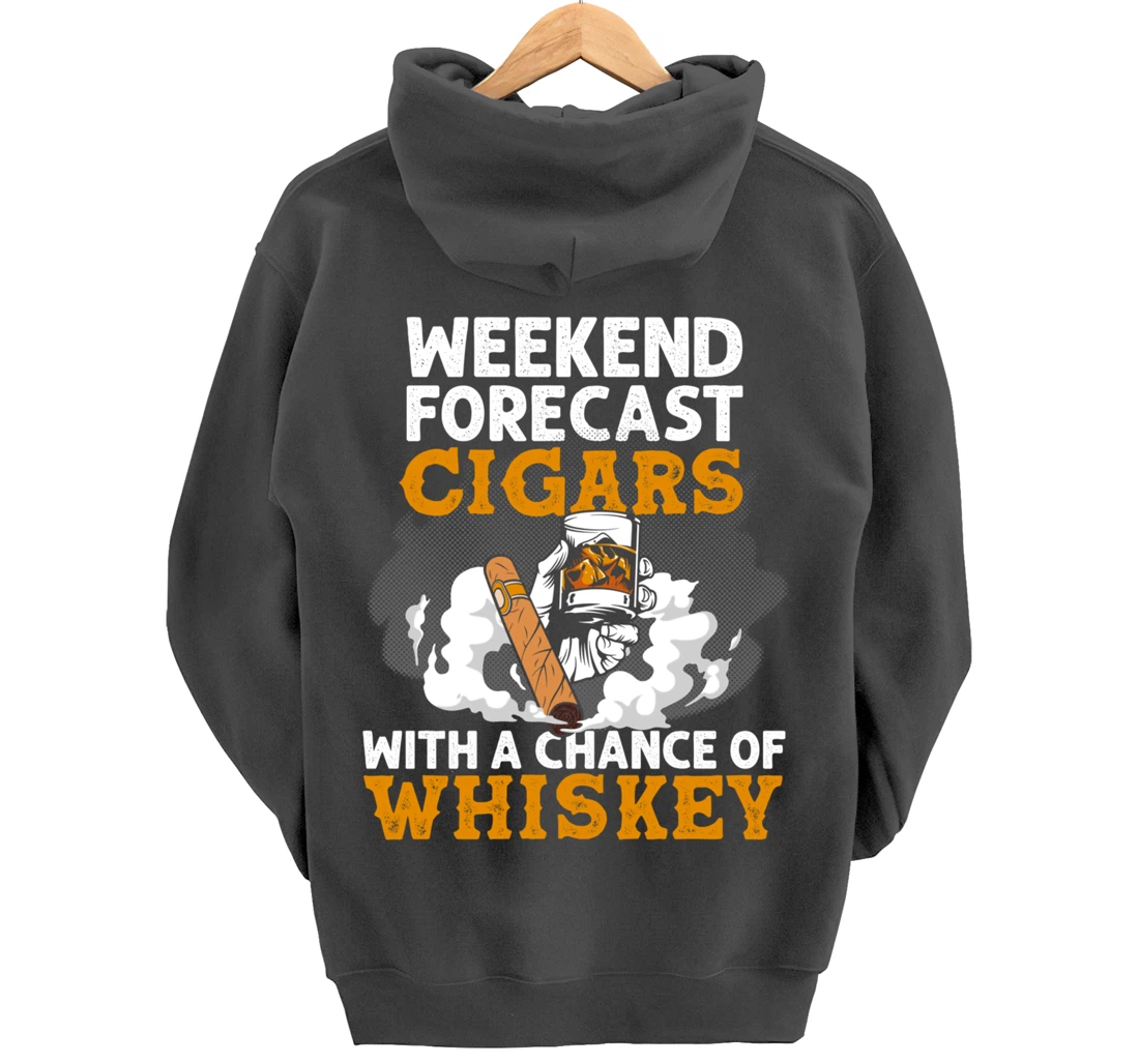 Funny Weekend Forecast Cigars And Whiskey Gift For Men Women Pullover Hoodie