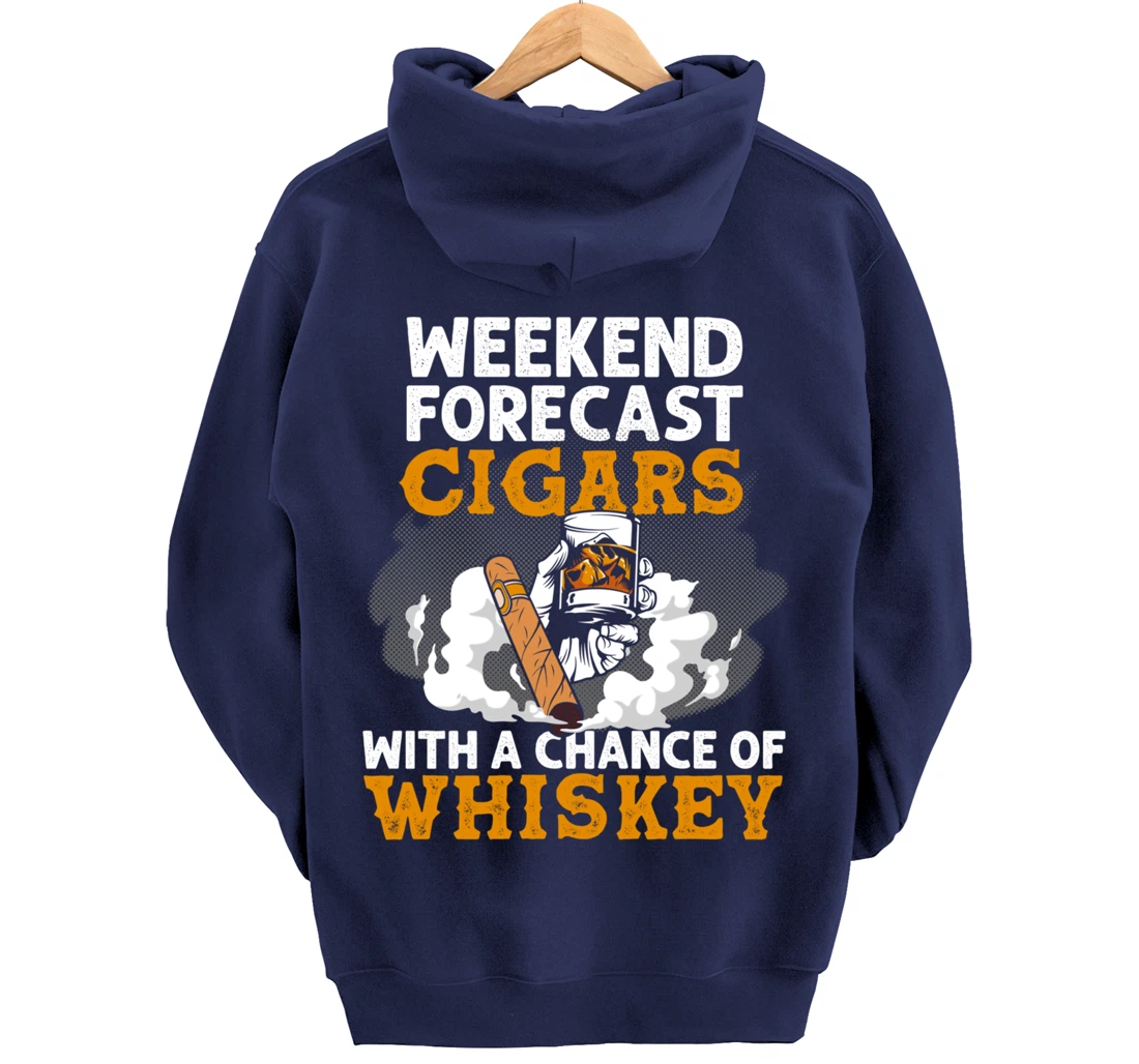 Funny Weekend Forecast Cigars And Whiskey Gift For Men Women Pullover Hoodie