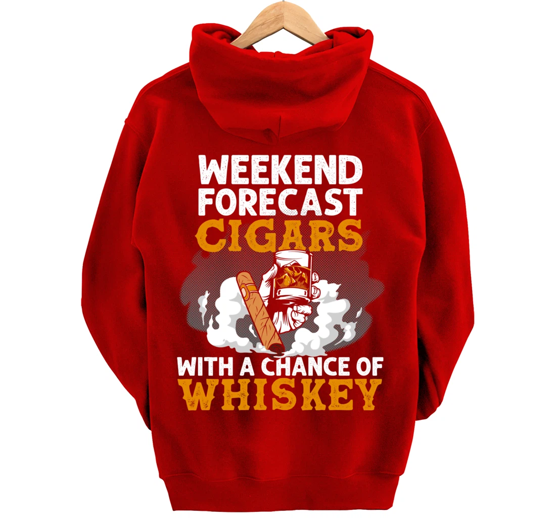 Funny Weekend Forecast Cigars And Whiskey Gift For Men Women Pullover Hoodie