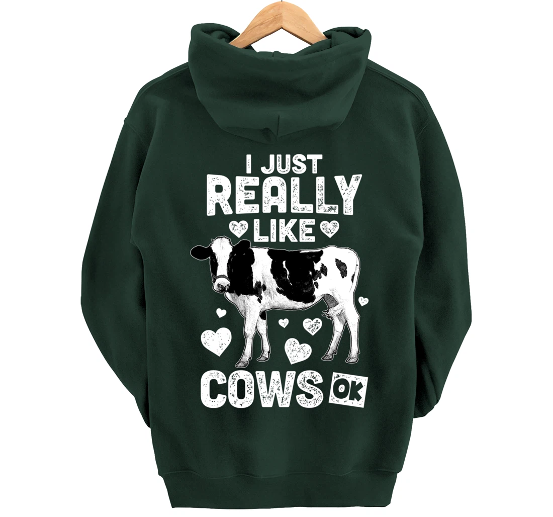 I Just Really Like Cows OK? Cow Lover Farm Girl Pullover Hoodie