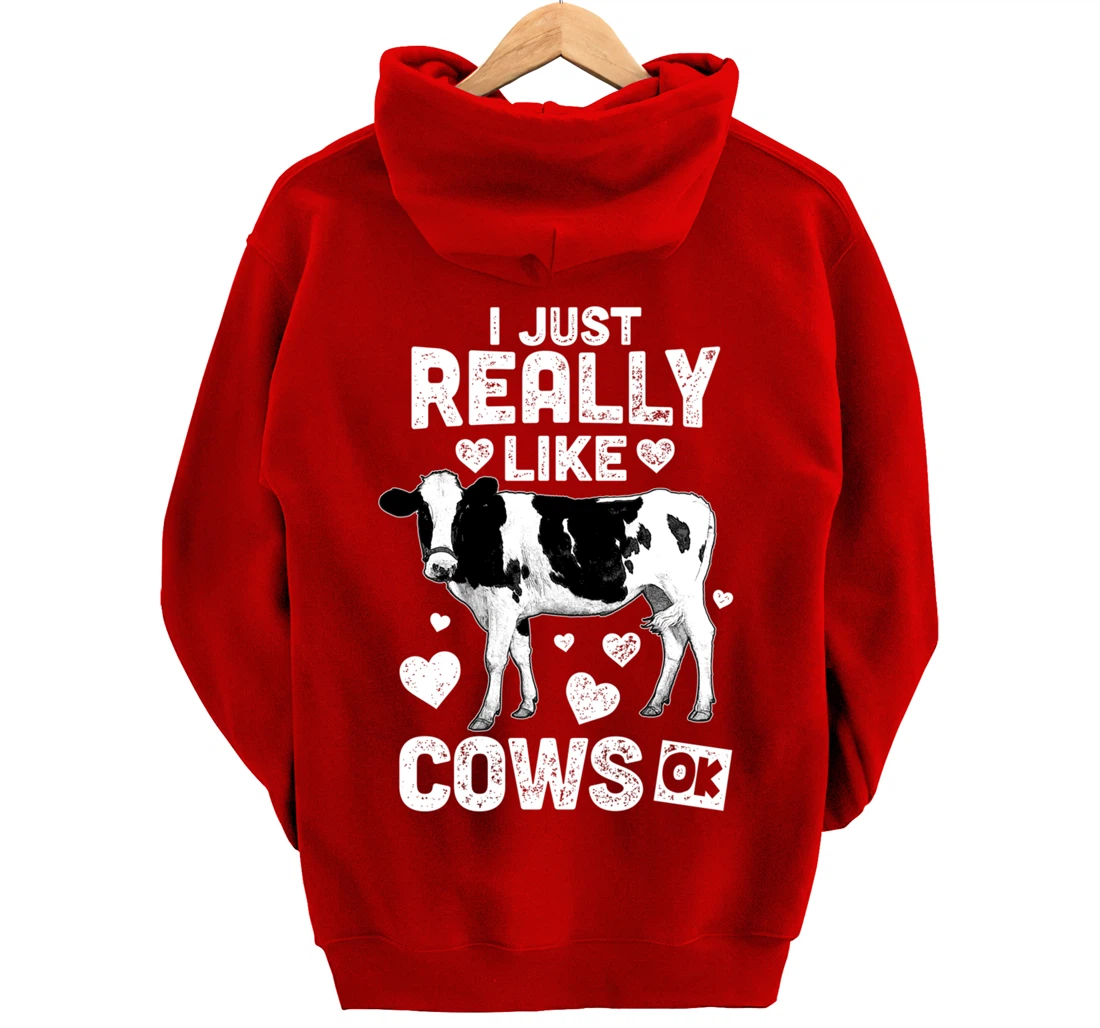 I Just Really Like Cows OK? Cow Lover Farm Girl Pullover Hoodie