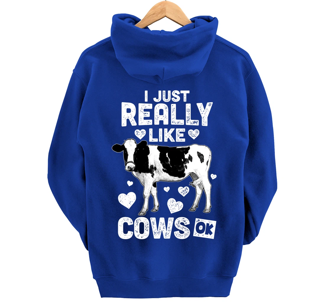 I Just Really Like Cows OK? Cow Lover Farm Girl Pullover Hoodie