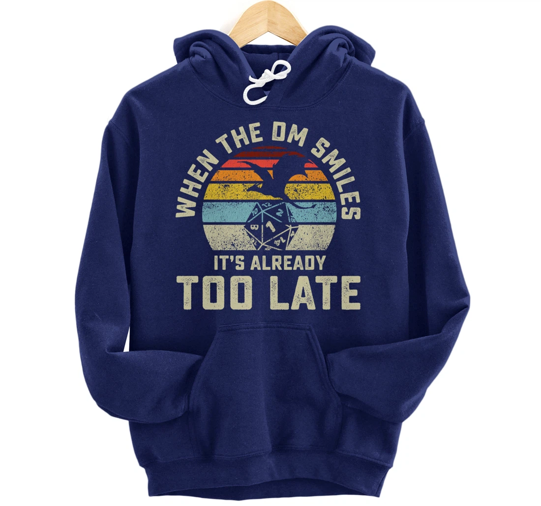 When the DM Smiles it's Already Too Late Pullover Hoodie