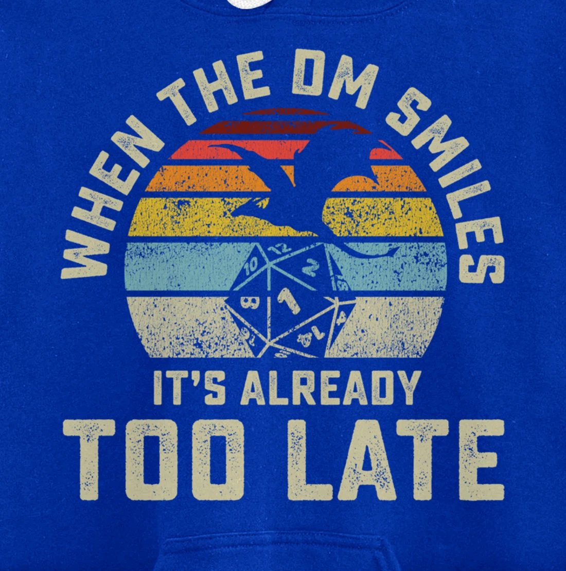 When the DM Smiles it's Already Too Late Pullover Hoodie