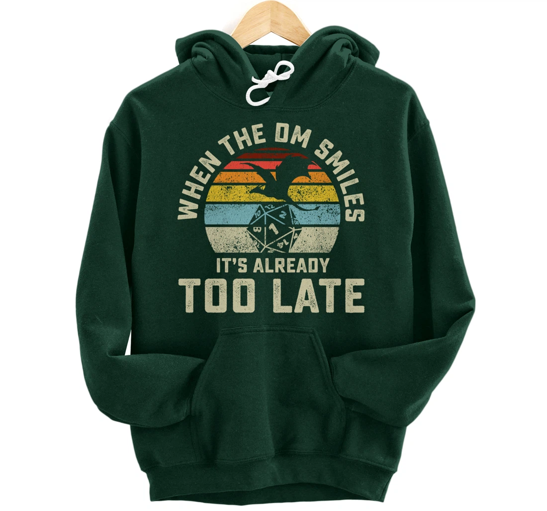 When the DM Smiles it's Already Too Late Pullover Hoodie