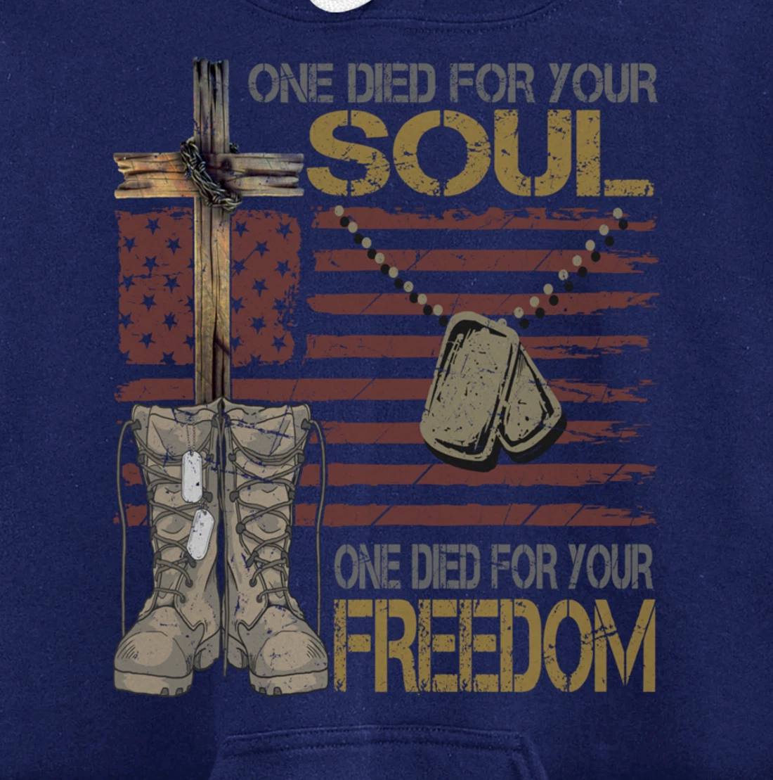 One Died For Your Soul One Died For Freedom July 4th Gift Pullover Hoodie
