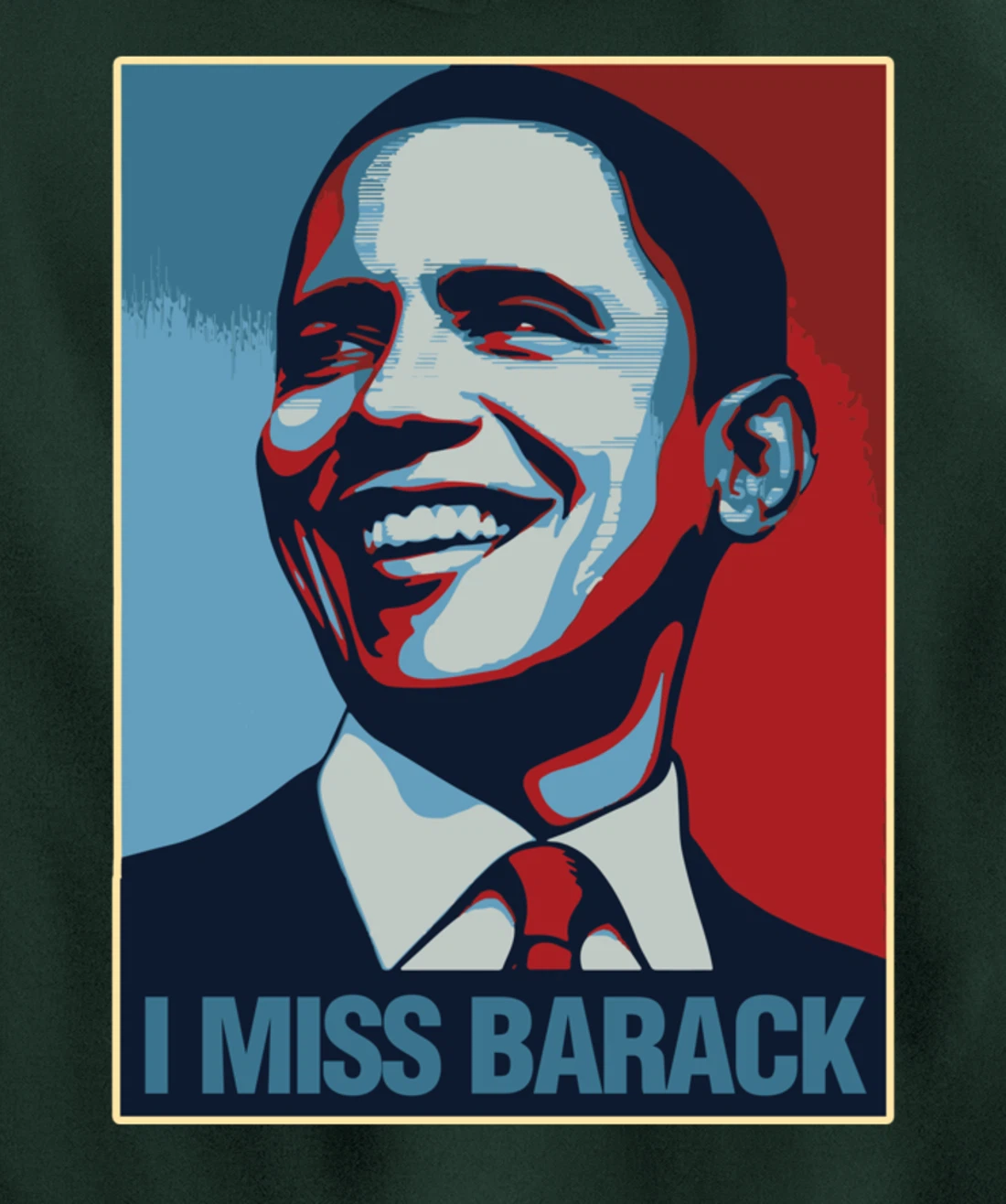 I Miss Barack Obama Gift Pullover Hoodie