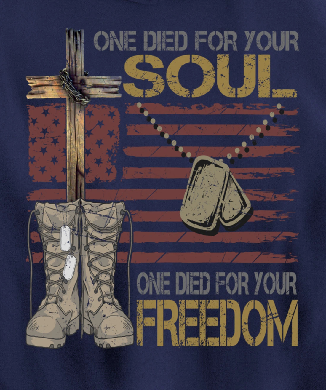 One Died For Your Soul One Died For Freedom July 4th Gift Pullover Hoodie