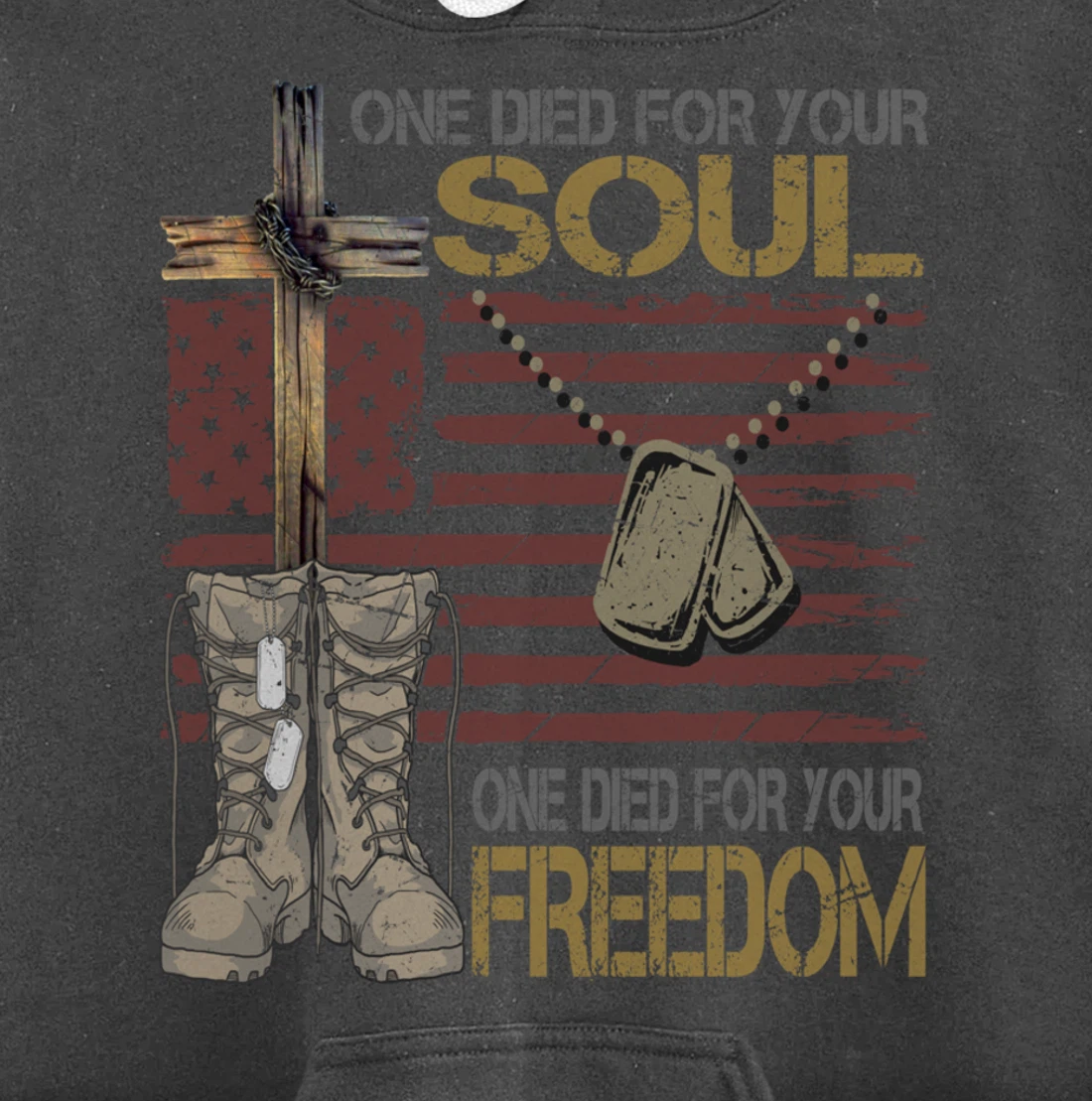 One Died For Your Soul One Died For Freedom July 4th Gift Pullover Hoodie