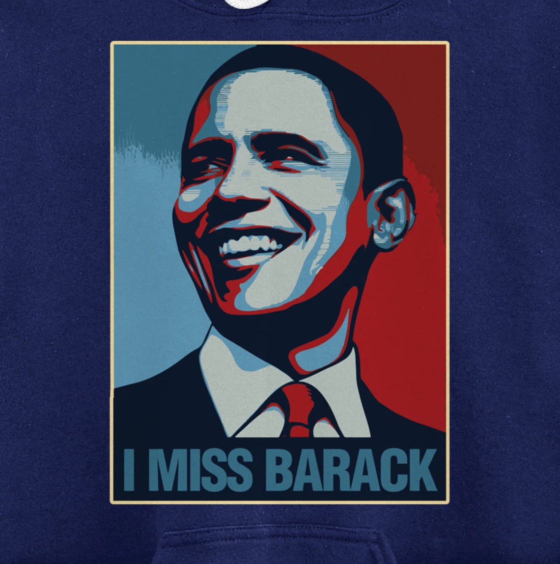 I Miss Barack Obama Gift Pullover Hoodie