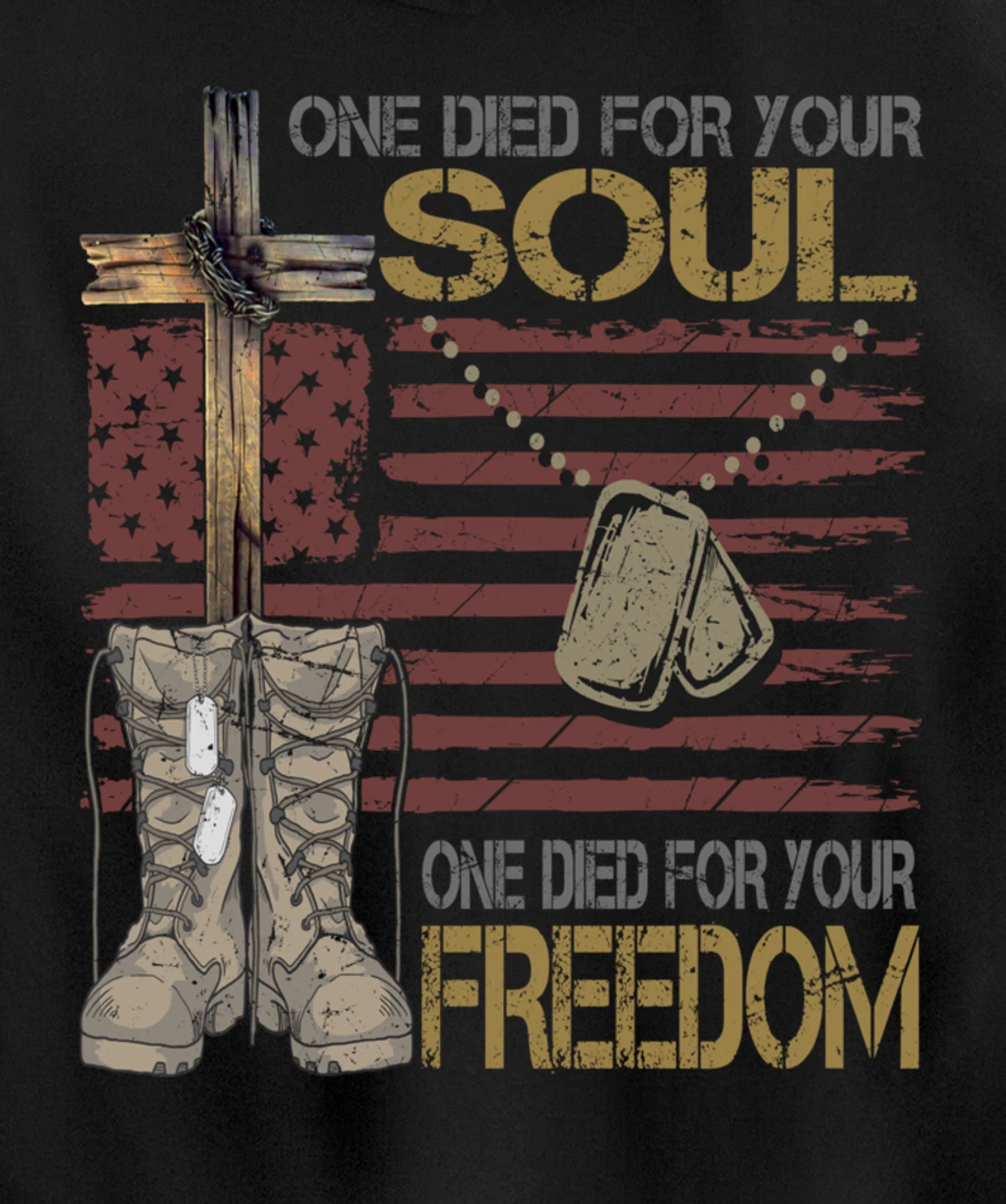 One Died For Your Soul One Died For Freedom July 4th Gift Pullover Hoodie