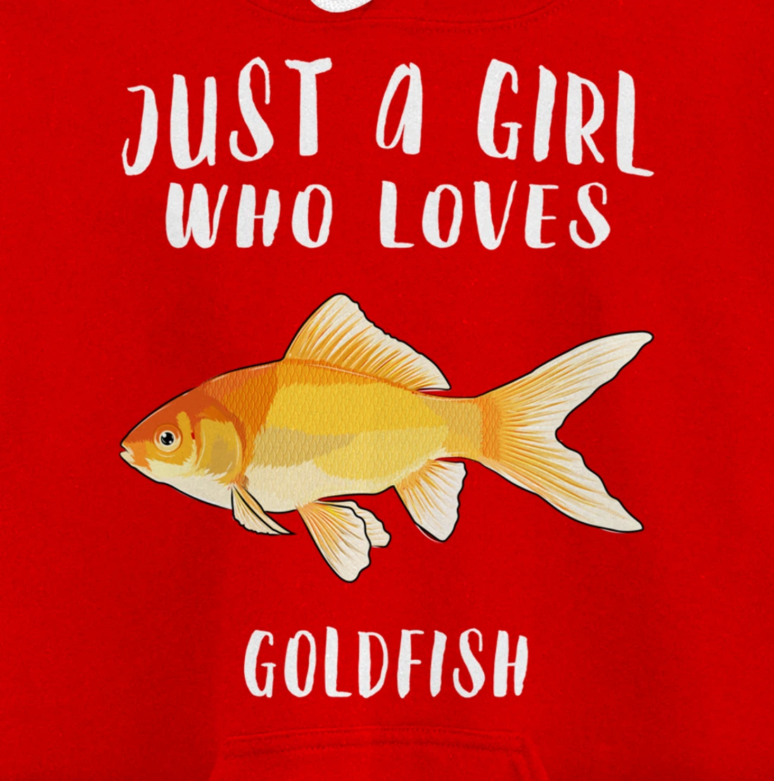 Just A Girl Who Loves Goldfish Fish Lover Pullover Hoodie