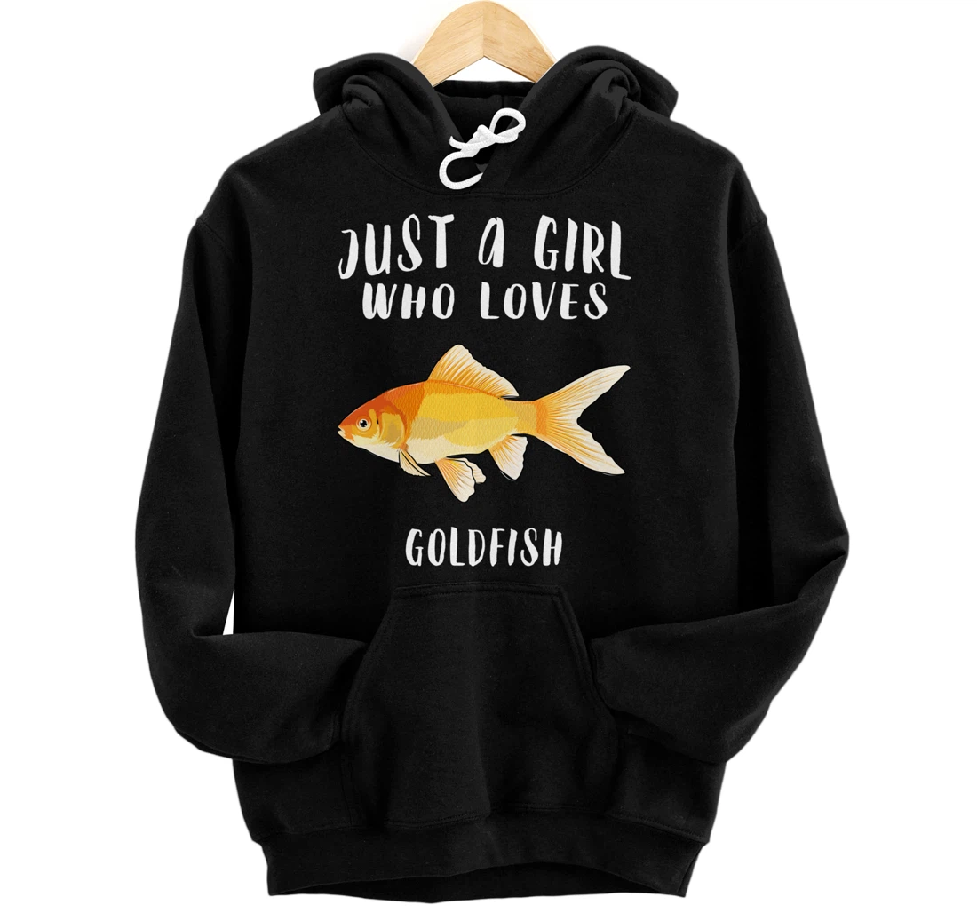 Just A Girl Who Loves Goldfish Fish Lover Pullover Hoodie