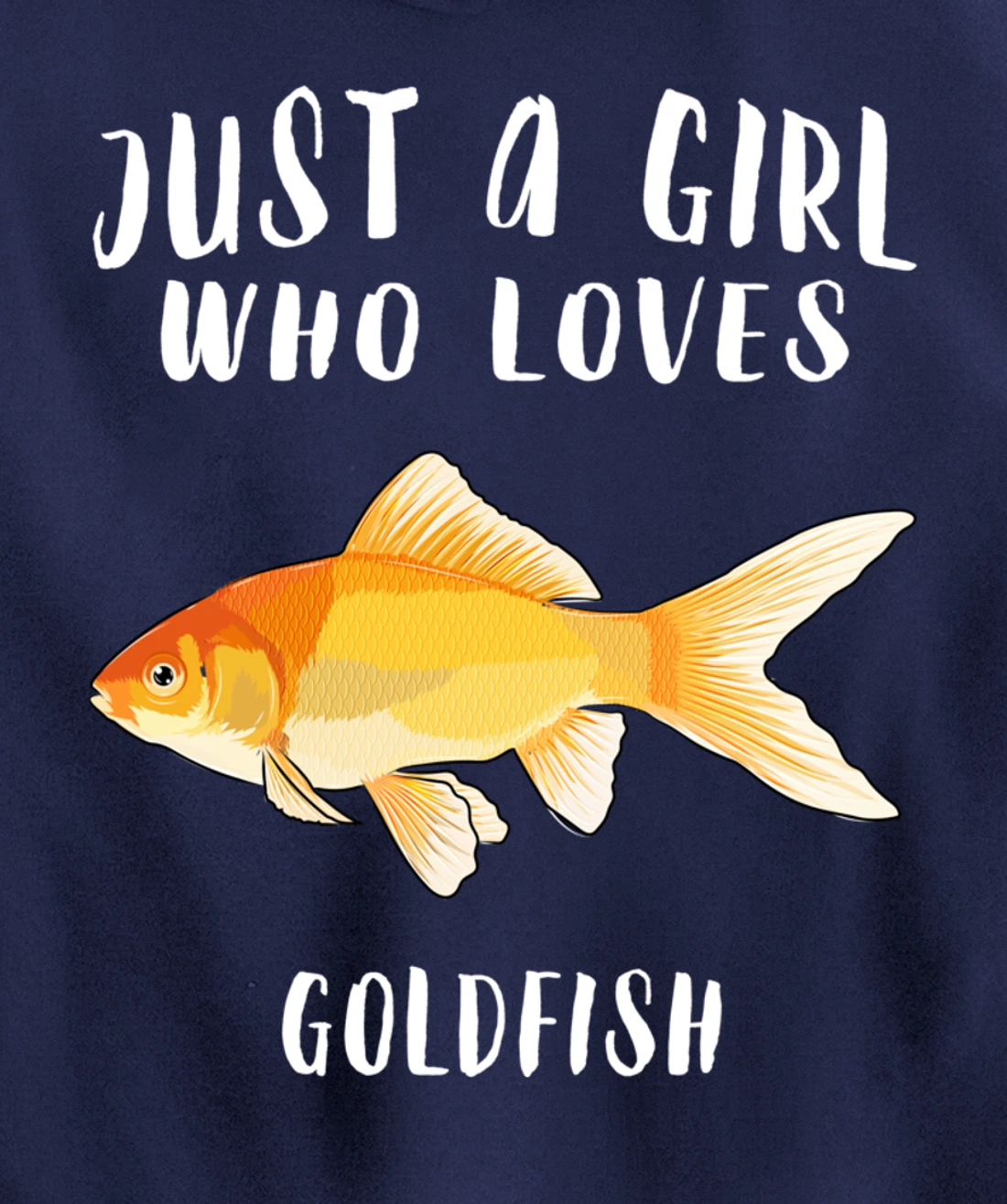 Just A Girl Who Loves Goldfish Fish Lover Pullover Hoodie