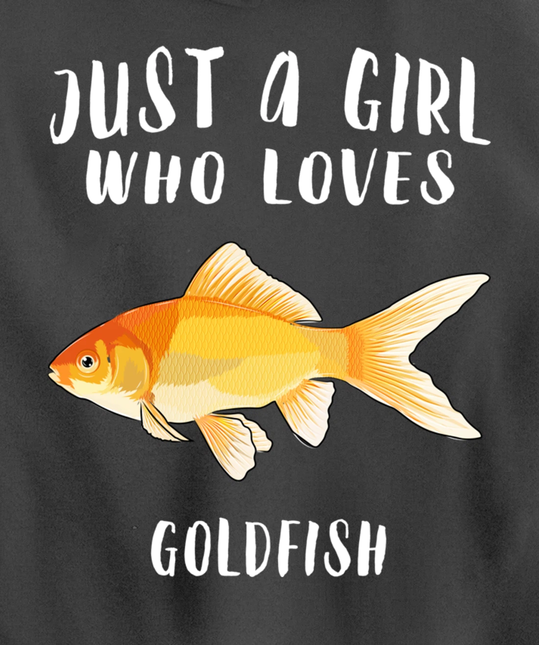 Just A Girl Who Loves Goldfish Fish Lover Pullover Hoodie