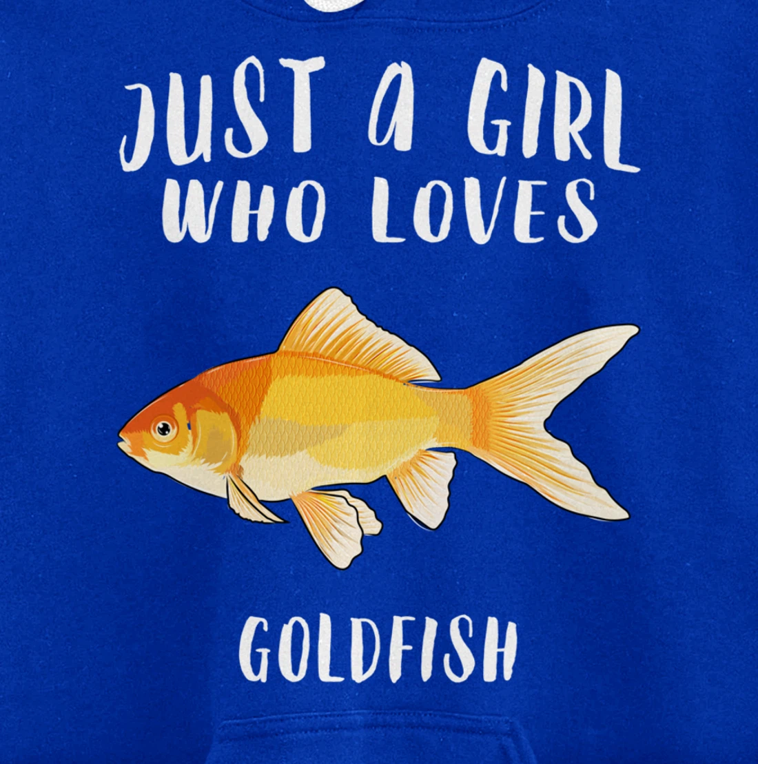 Just A Girl Who Loves Goldfish Fish Lover Pullover Hoodie