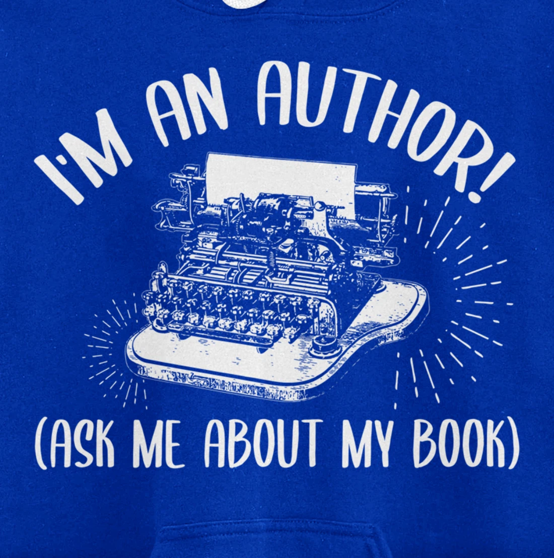 Funny I'm An Author Ask Me About My Book Publish Writer Gift Pullover Hoodie