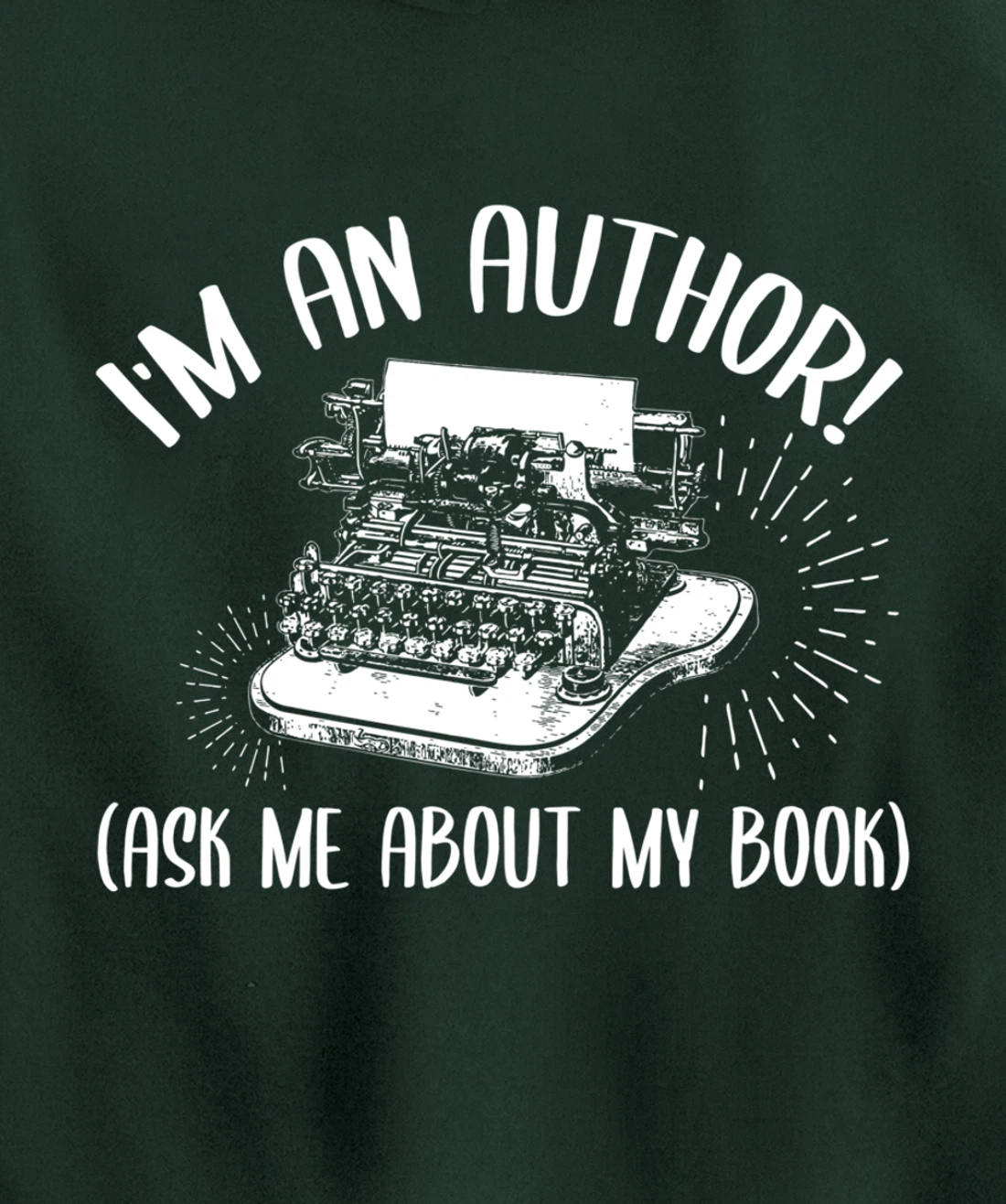 Funny I'm An Author Ask Me About My Book Publish Writer Gift Pullover Hoodie