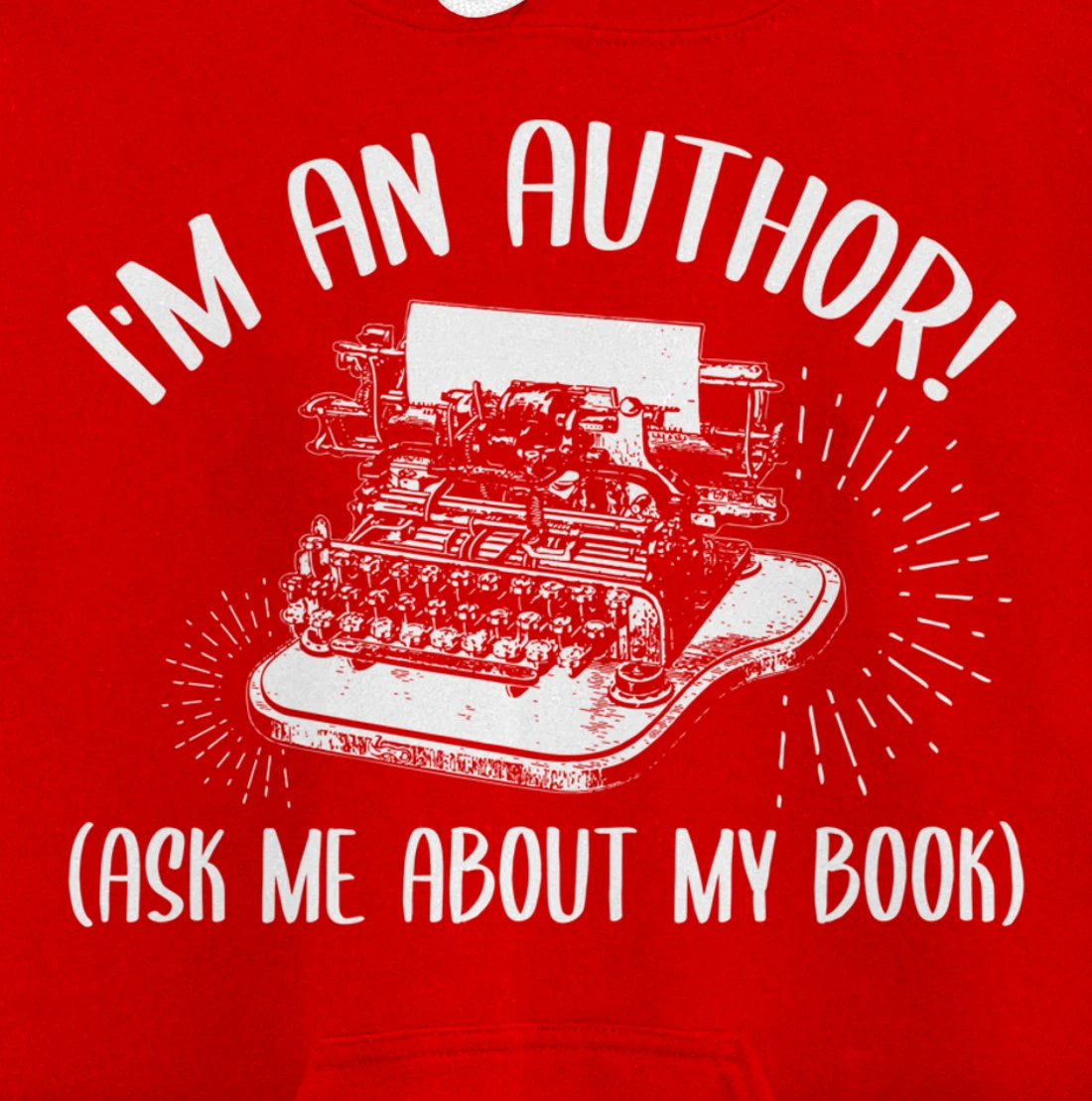 Funny I'm An Author Ask Me About My Book Publish Writer Gift Pullover Hoodie