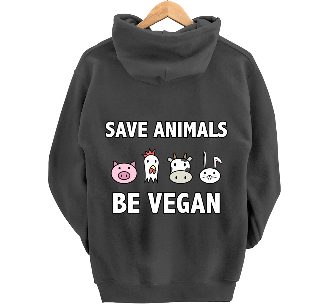 Save the-animals be Vegan Animals lover Vegan Vegetarin gift Pullover Hoodie
