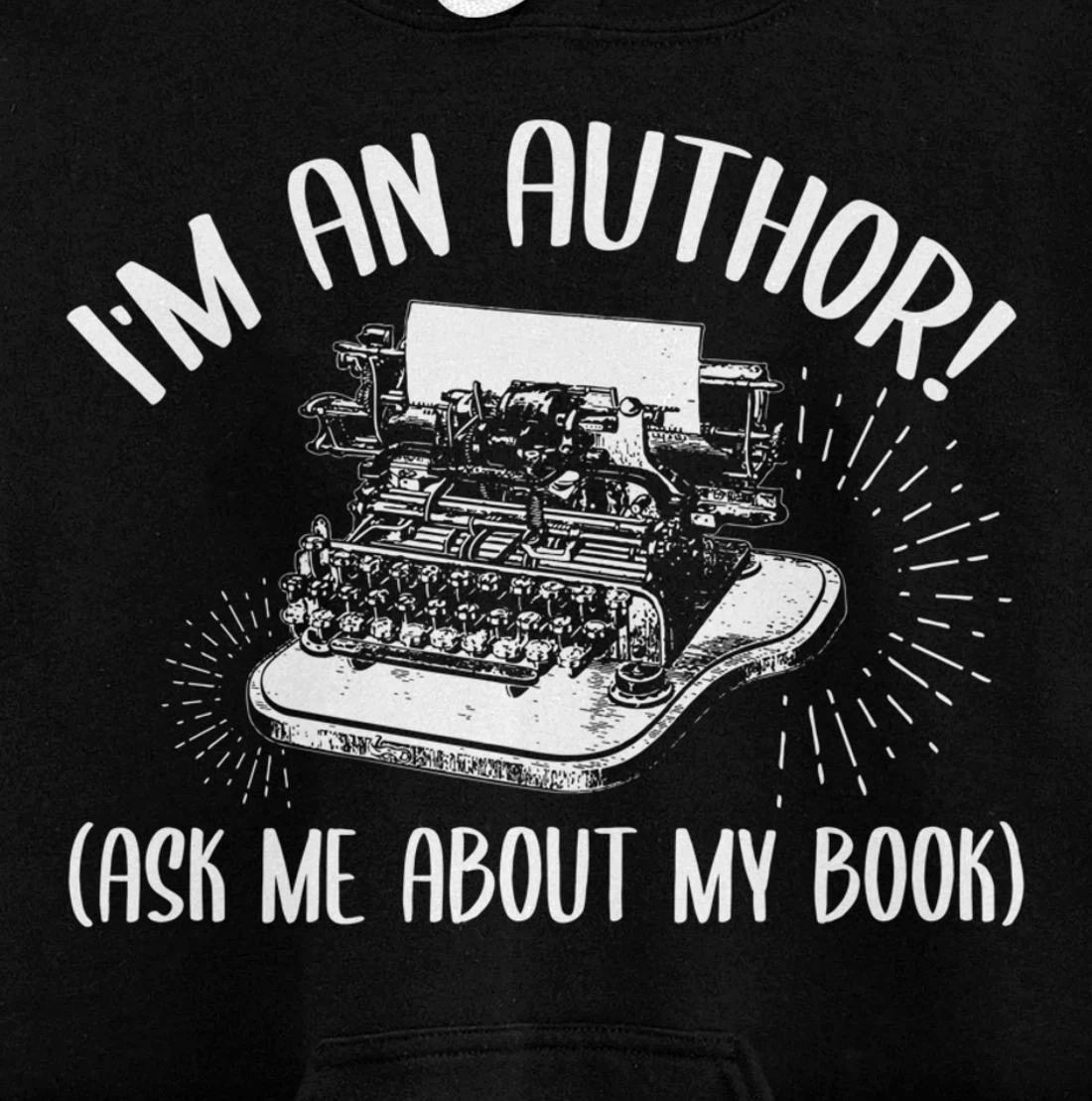 Funny I'm An Author Ask Me About My Book Publish Writer Gift Pullover Hoodie