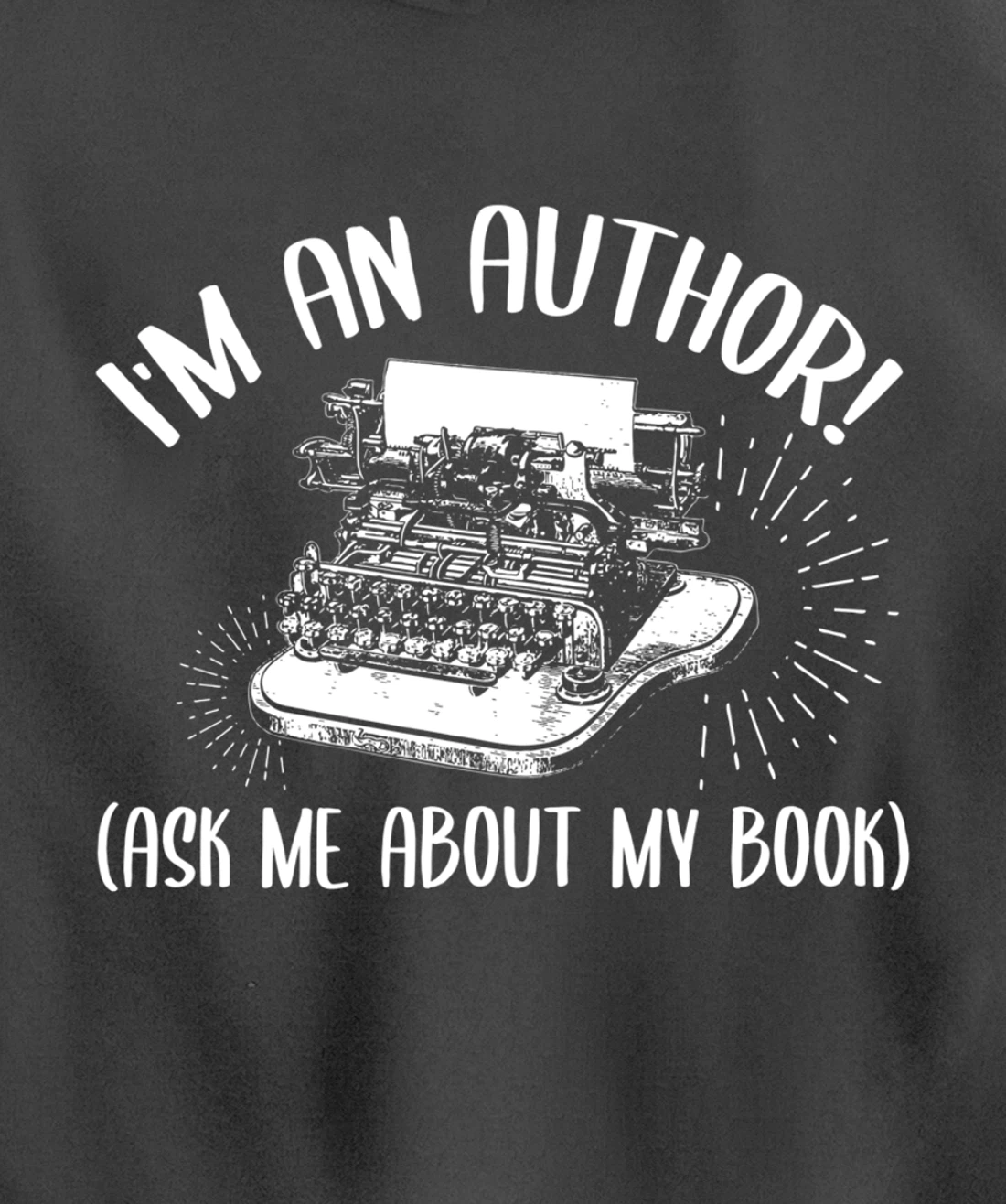 Funny I'm An Author Ask Me About My Book Publish Writer Gift Pullover Hoodie