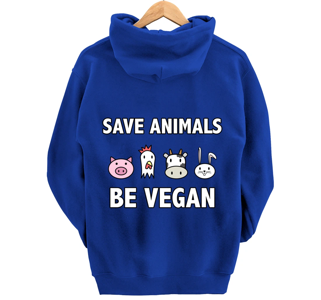 Save the-animals be Vegan Animals lover Vegan Vegetarin gift Pullover Hoodie