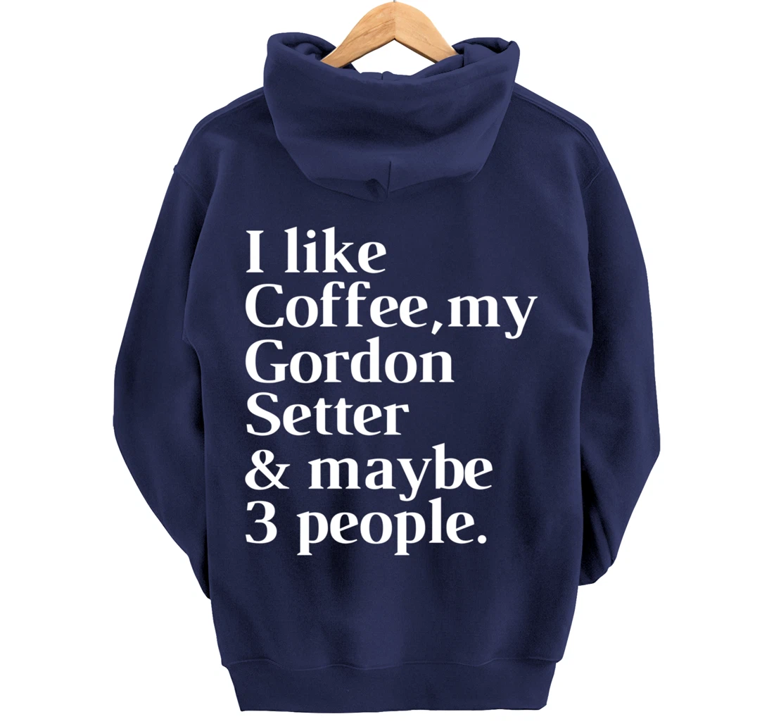 Gordon Setter Funny Dog Owner Coffee Lover Gift Women Men Pullover Hoodie