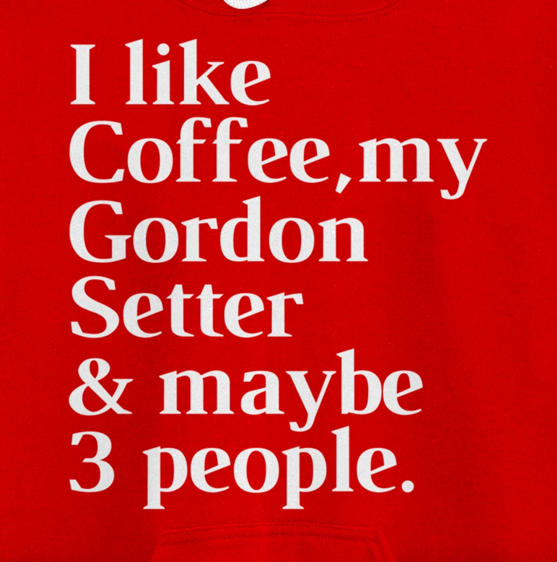 Gordon Setter Funny Dog Owner Coffee Lover Gift Women Men Pullover Hoodie