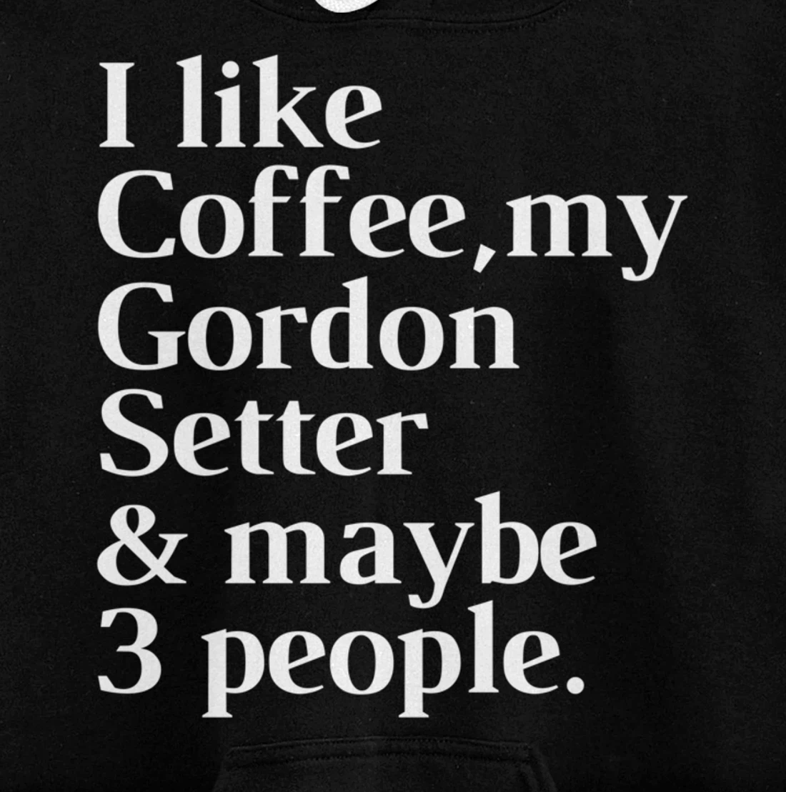 Gordon Setter Funny Dog Owner Coffee Lover Gift Women Men Pullover Hoodie