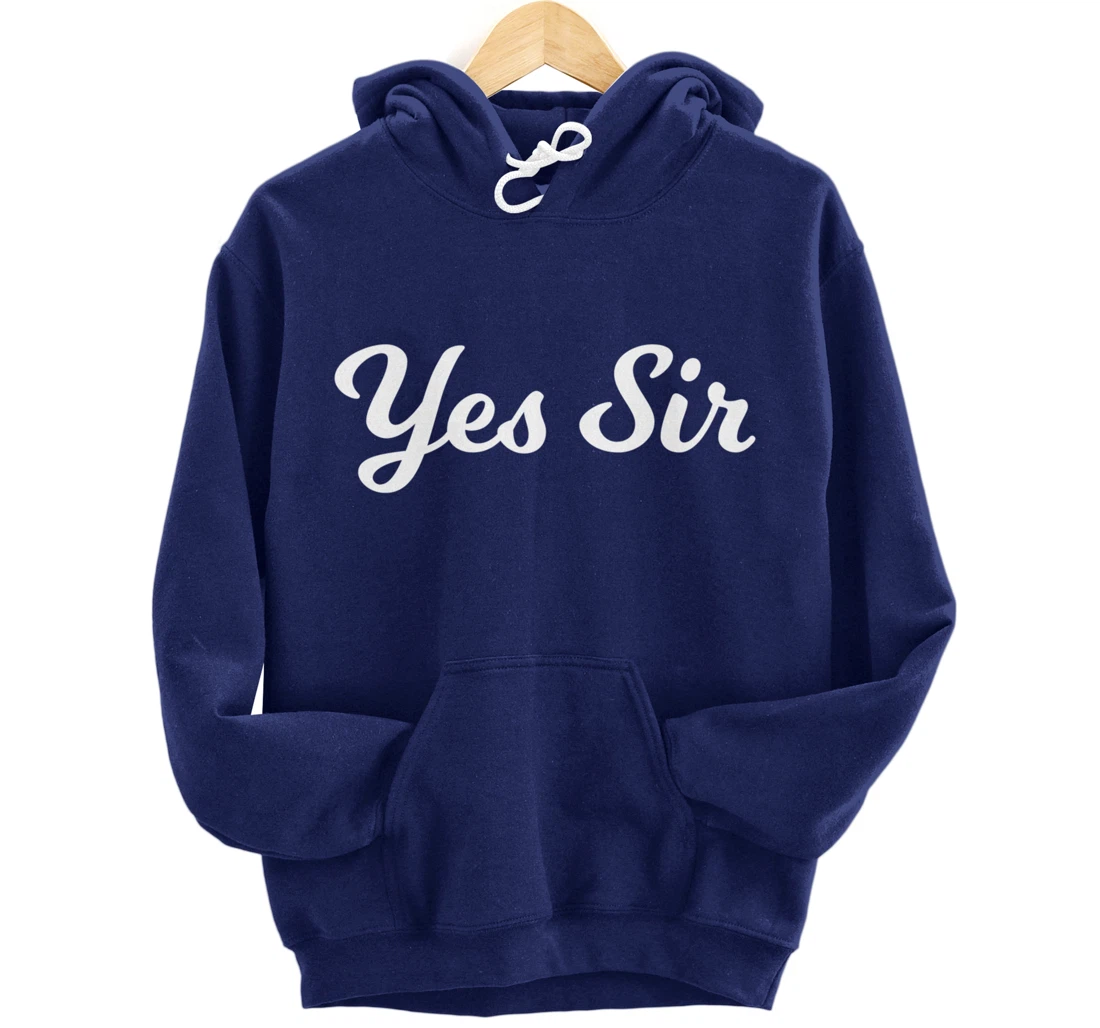Fantasy Submissive Yes Sir Kinky Pullover Hoodie