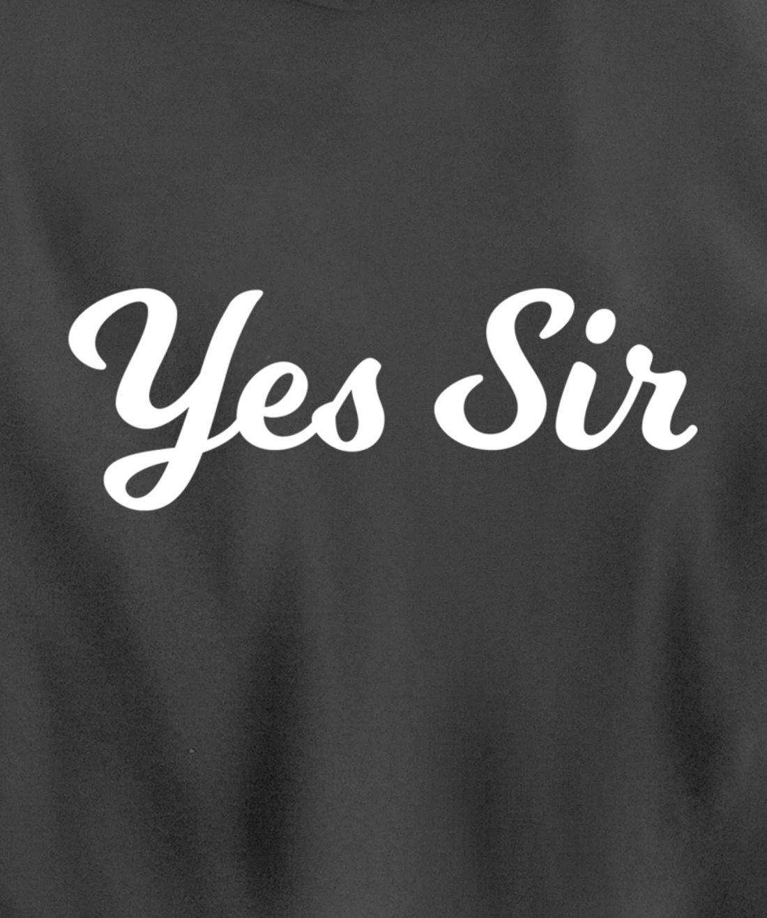 Fantasy Submissive Yes Sir Kinky Pullover Hoodie