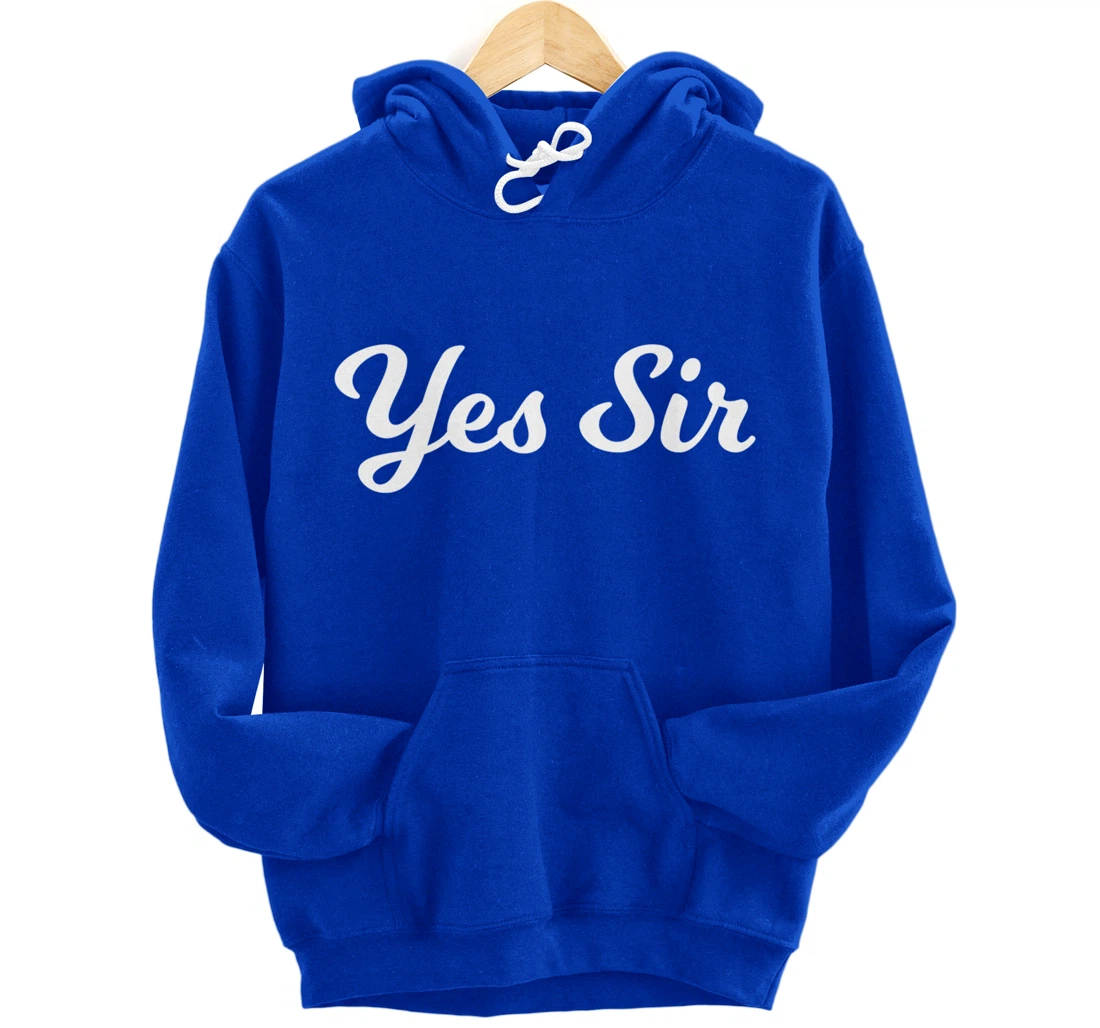 Fantasy Submissive Yes Sir Kinky Pullover Hoodie