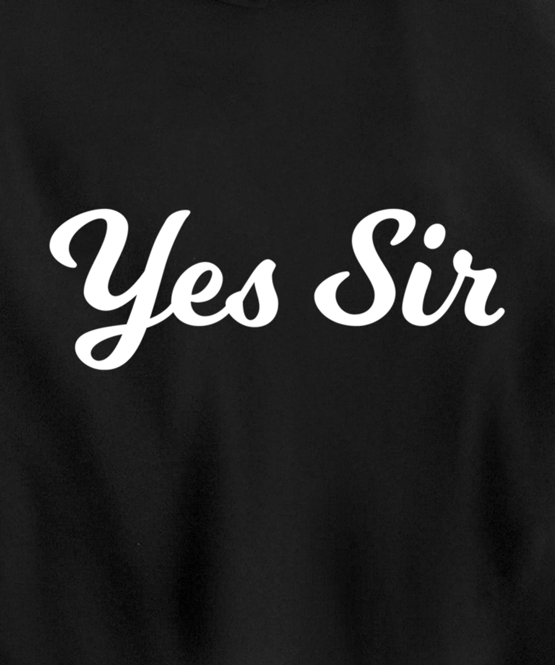 Fantasy Submissive Yes Sir Kinky Pullover Hoodie