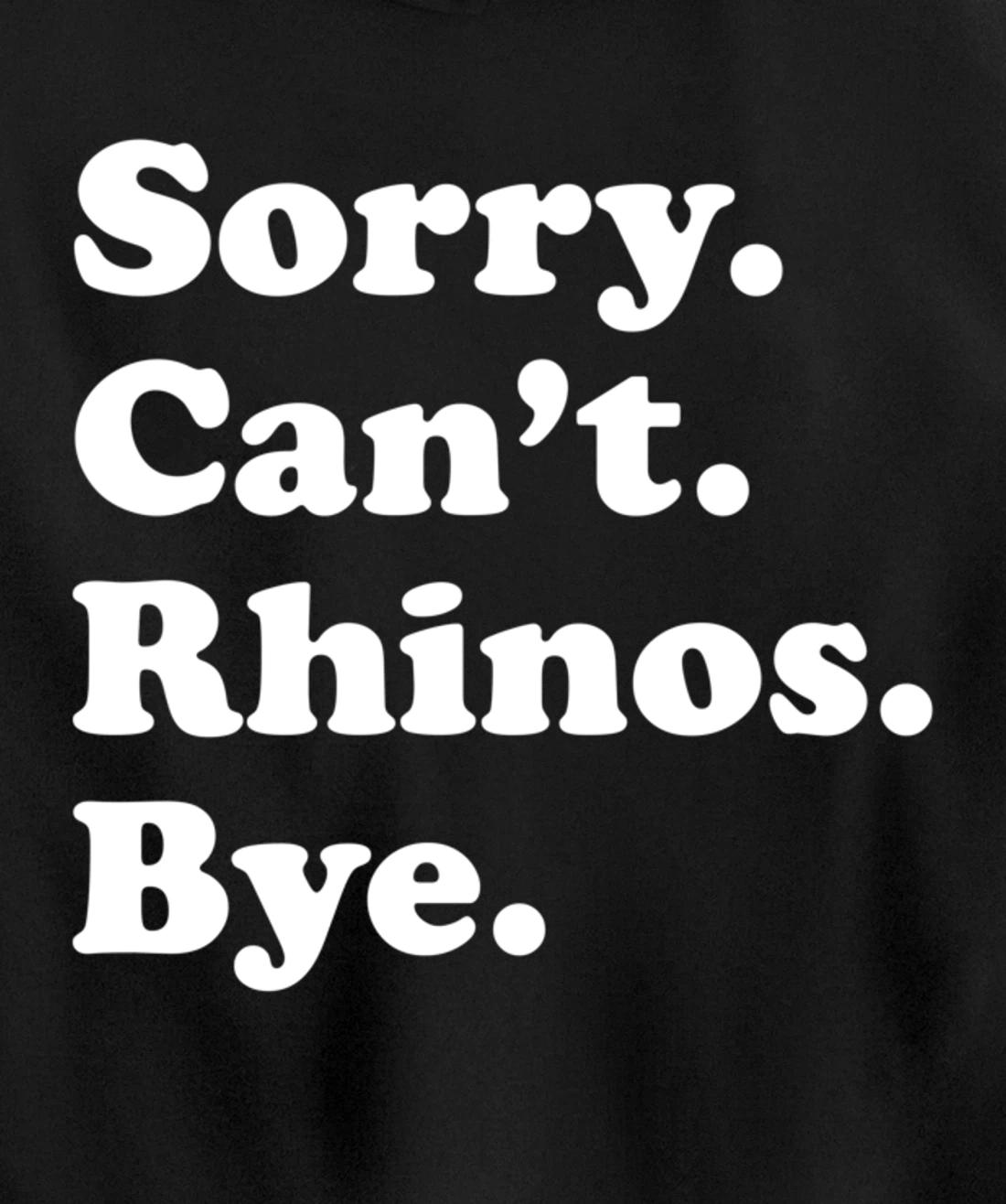Funny Rhino Rhinoceros Gift for Men Women Boys or Girls Pullover Hoodie