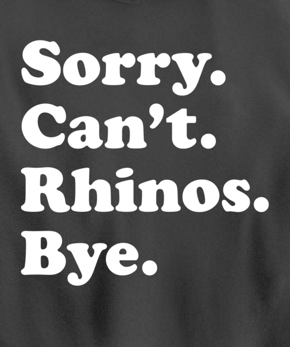 Funny Rhino Rhinoceros Gift for Men Women Boys or Girls Pullover Hoodie