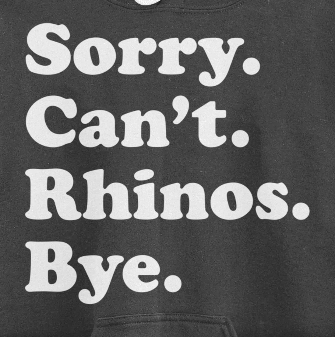 Funny Rhino Rhinoceros Gift for Men Women Boys or Girls Pullover Hoodie