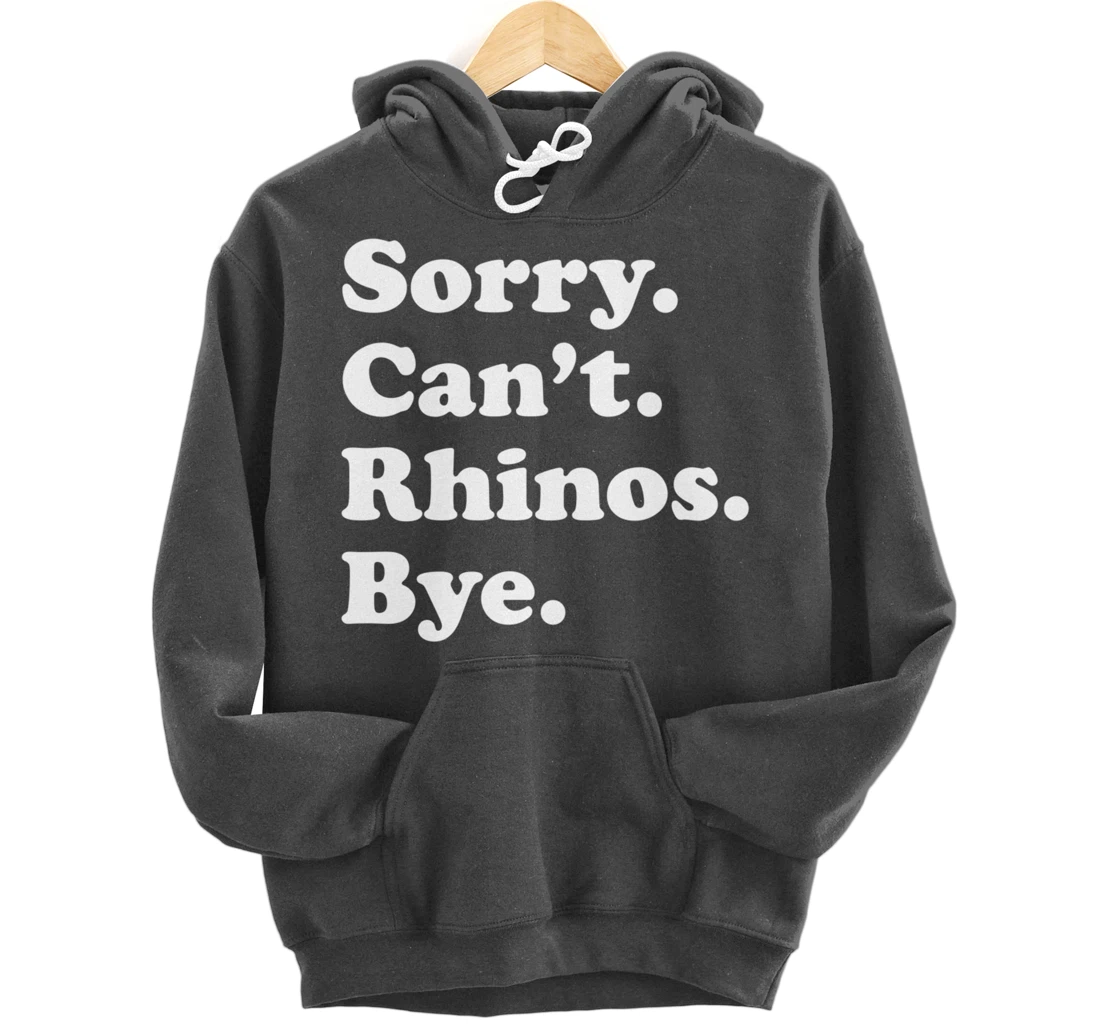 Funny Rhino Rhinoceros Gift for Men Women Boys or Girls Pullover Hoodie