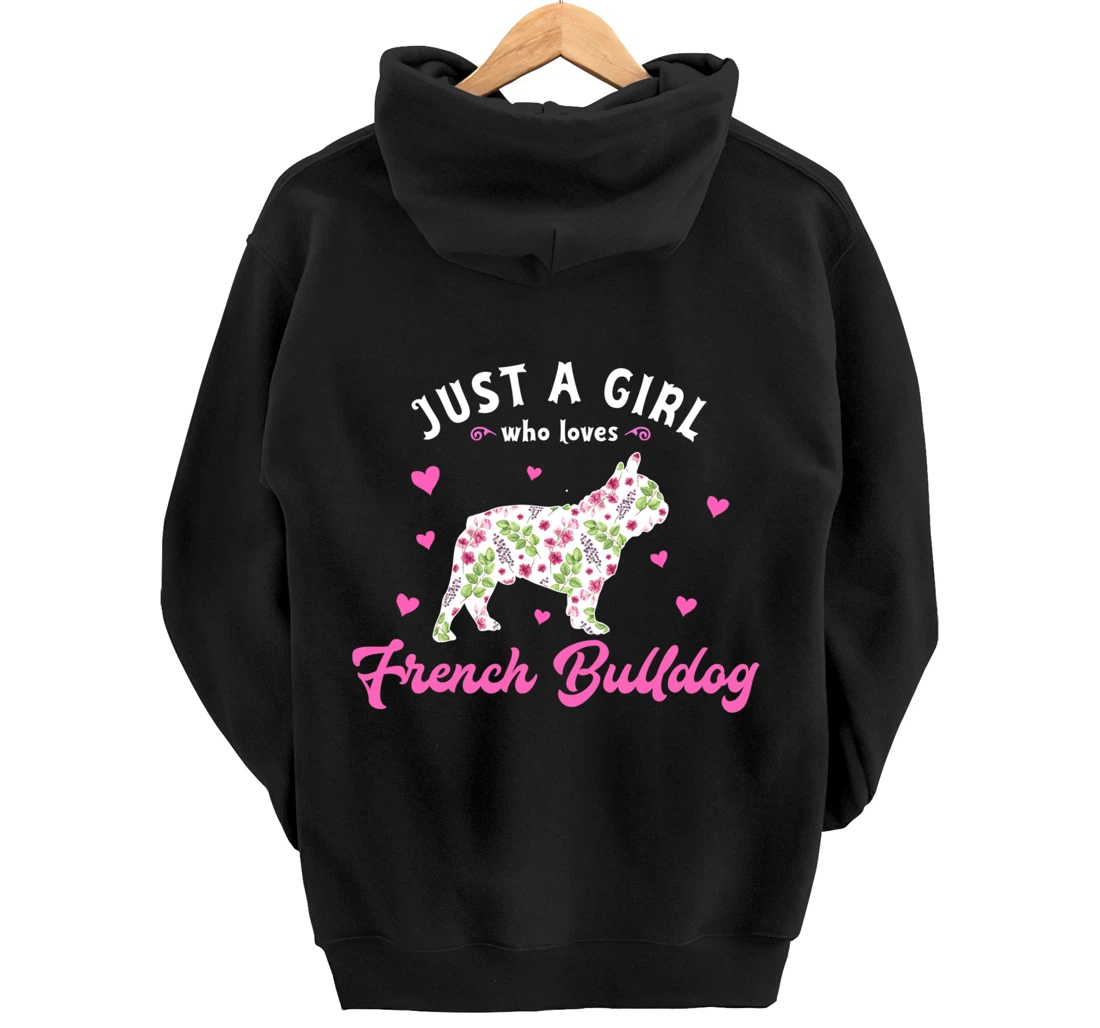 Just a Girl who Loves French Bulldog Pullover Hoodie