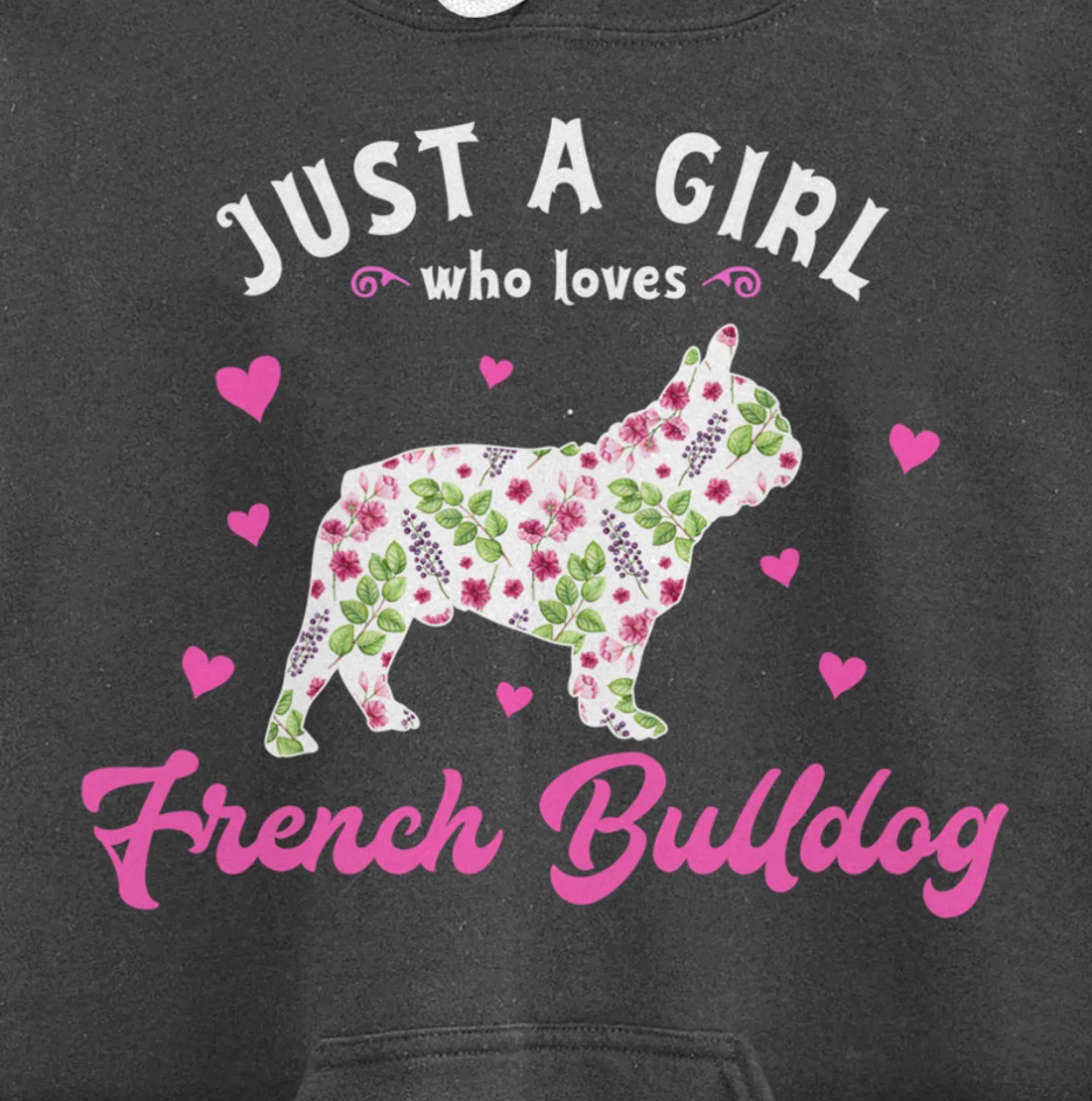 Just a Girl who Loves French Bulldog Pullover Hoodie