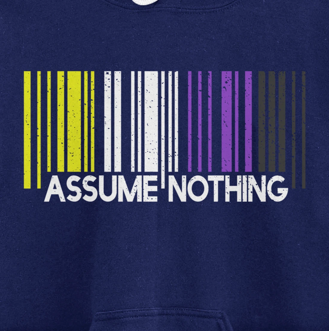 Assume Nothing Nonbinary Flag Barcode Enby Genderqueer LGBT Pullover Hoodie