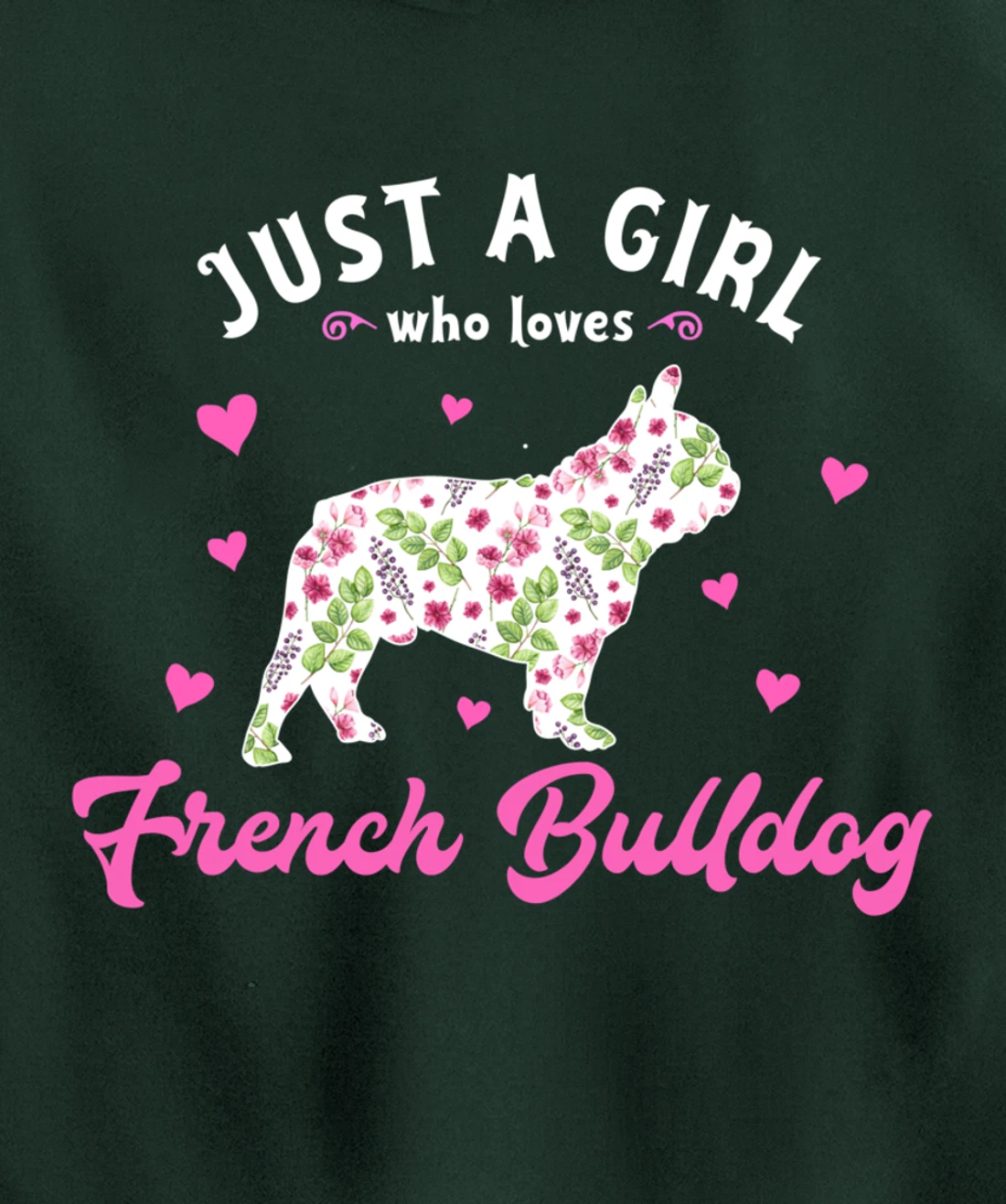 Just a Girl who Loves French Bulldog Pullover Hoodie
