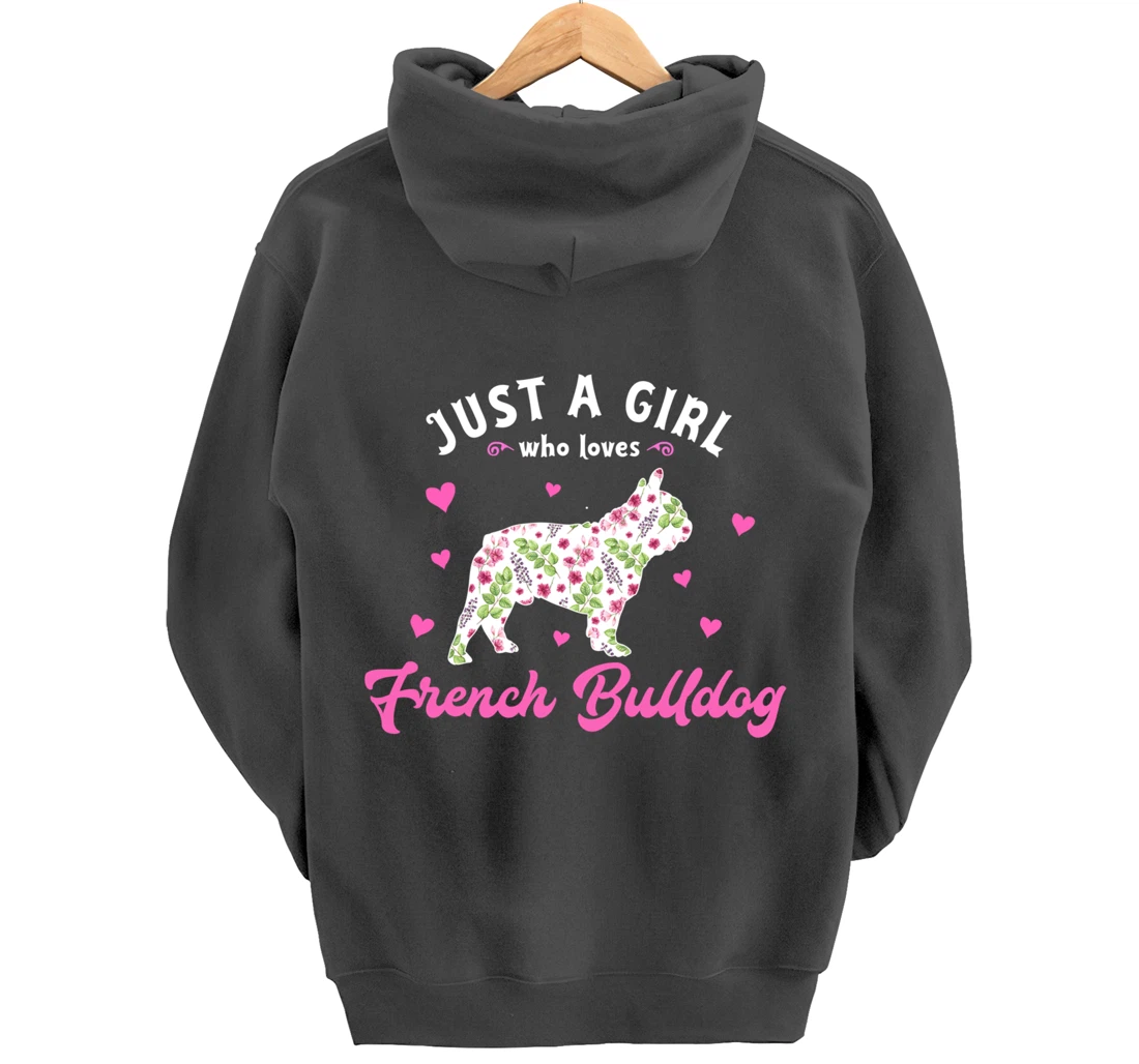 Just a Girl who Loves French Bulldog Pullover Hoodie