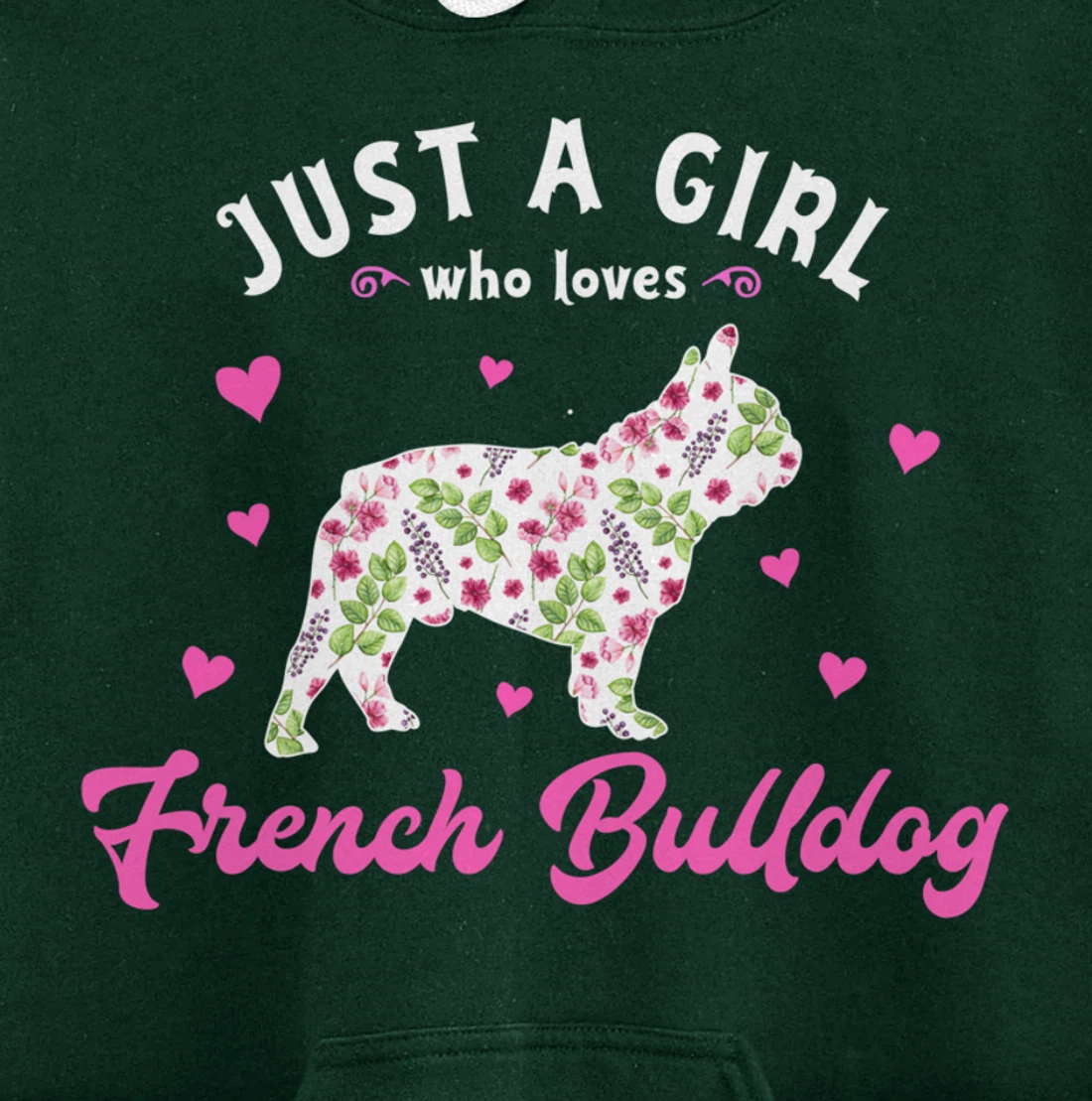 Just a Girl who Loves French Bulldog Pullover Hoodie