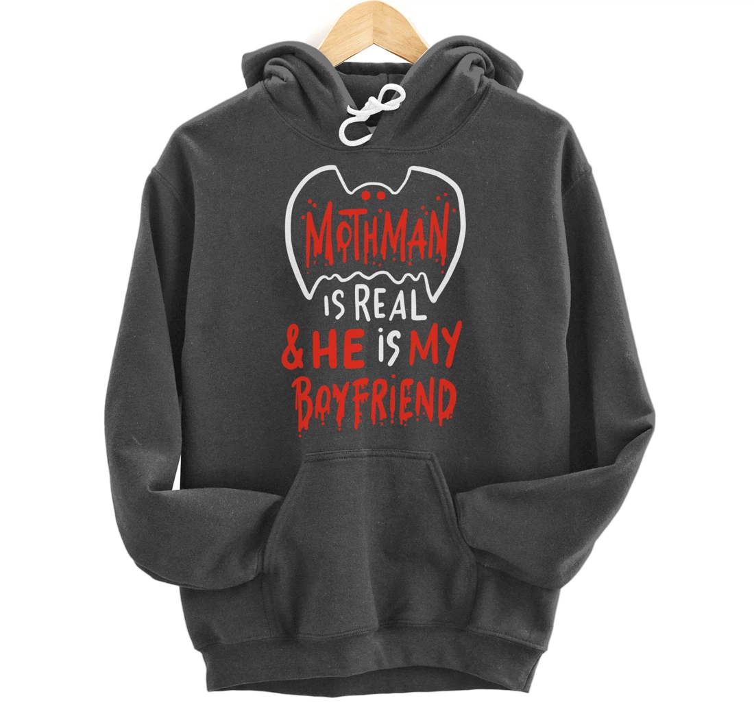 Mothman Design For Cryptid Lovers - Mothman Is My Boyfriend Pullover Hoodie