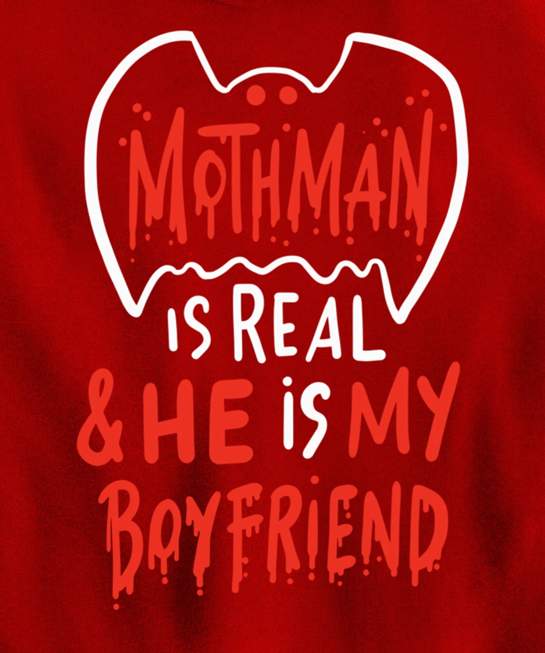Mothman Design For Cryptid Lovers - Mothman Is My Boyfriend Pullover Hoodie
